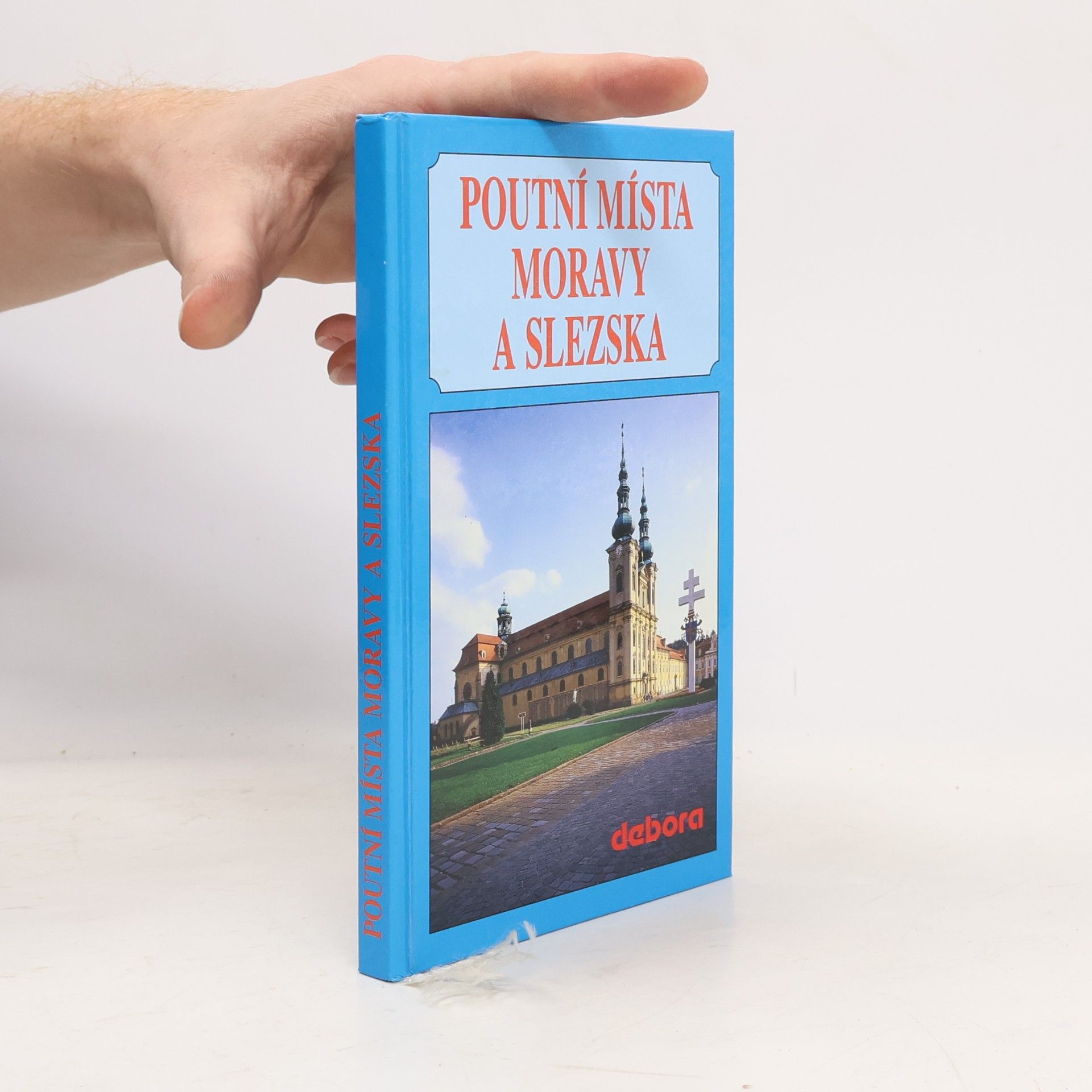 František Odehnal Poutní místa Moravy a Slezska