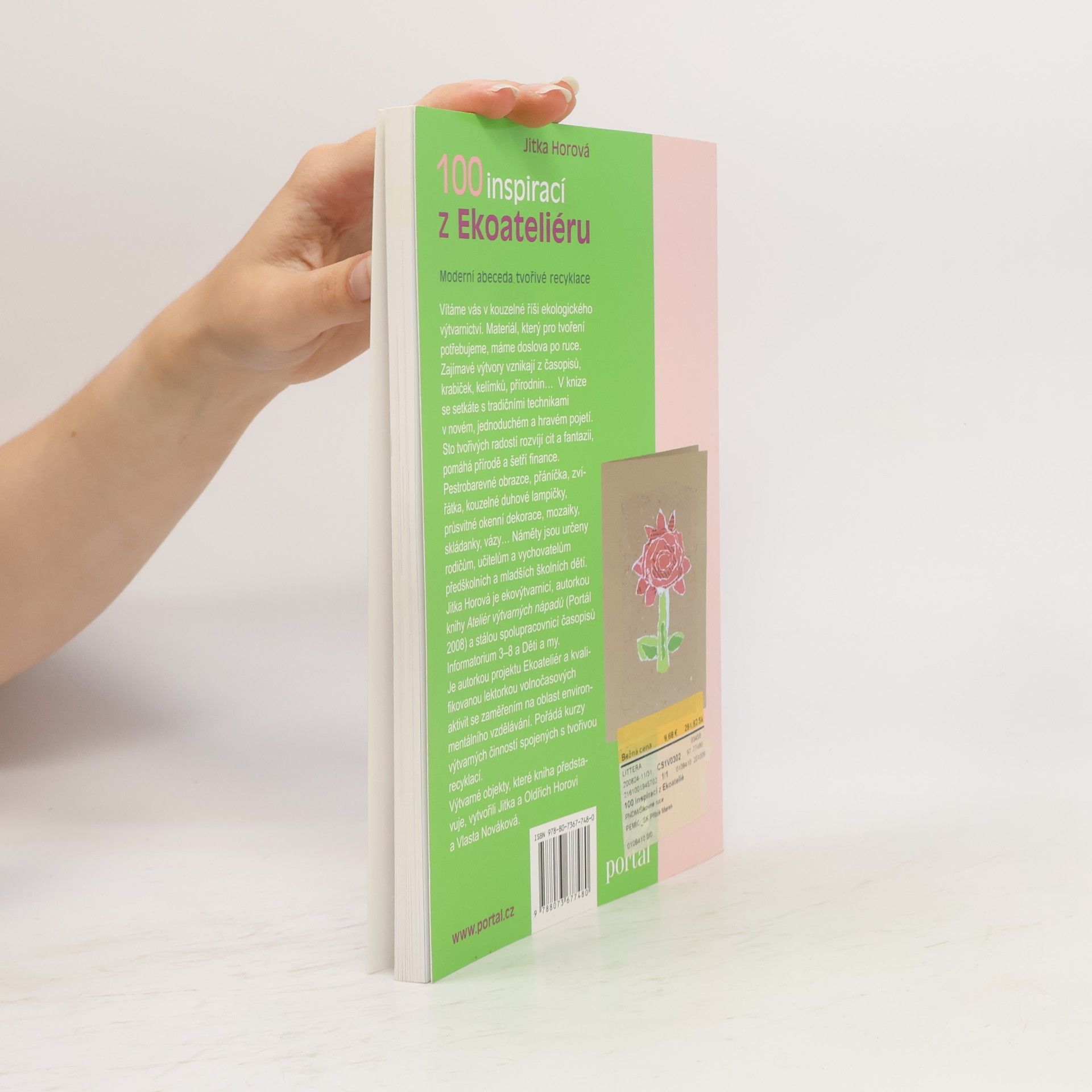 Jitka Horová 100 inspirací z Ekoateliéru: Moderní abeceda tvořivé recyklace