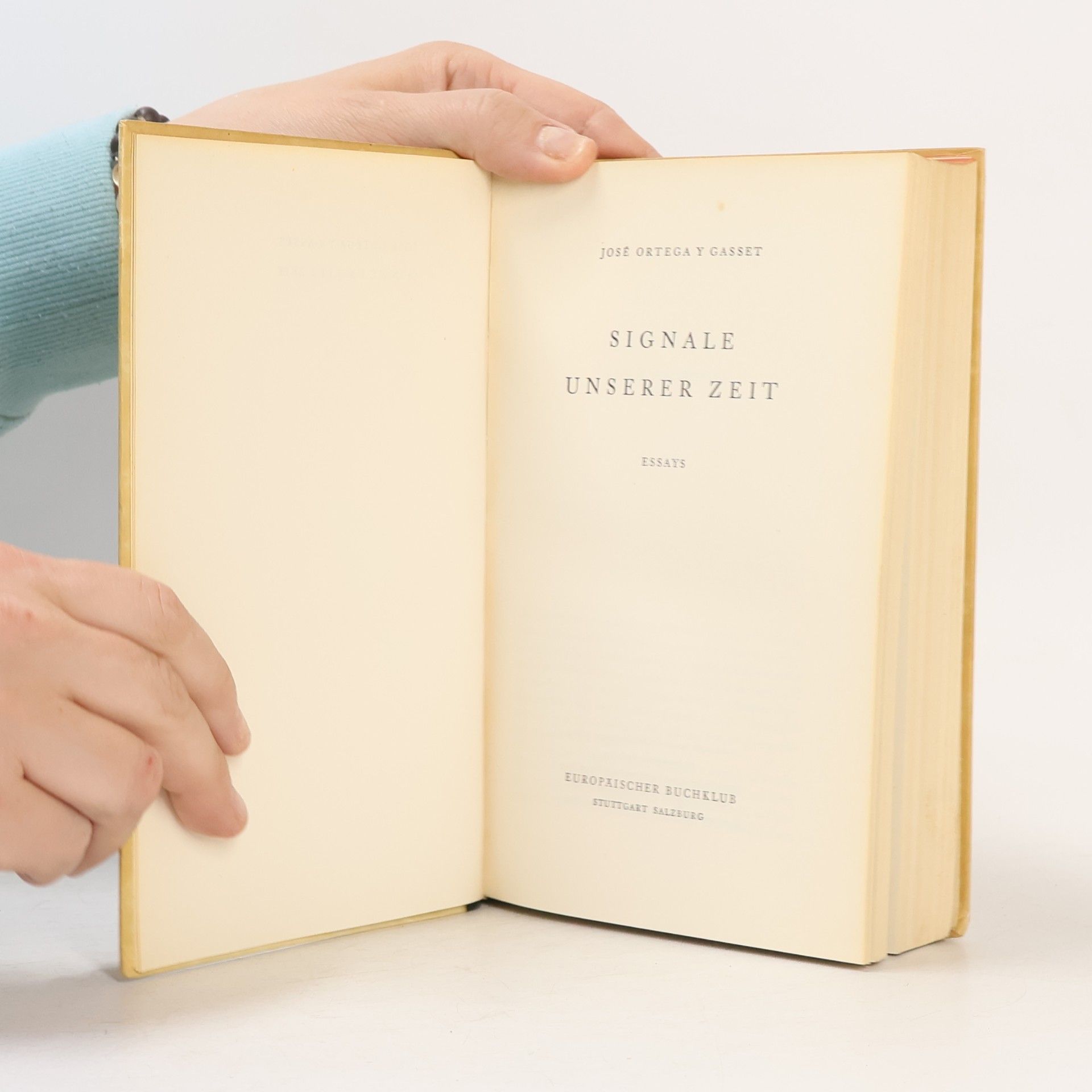 José Ortega y Gasset Signale unserer Zeit