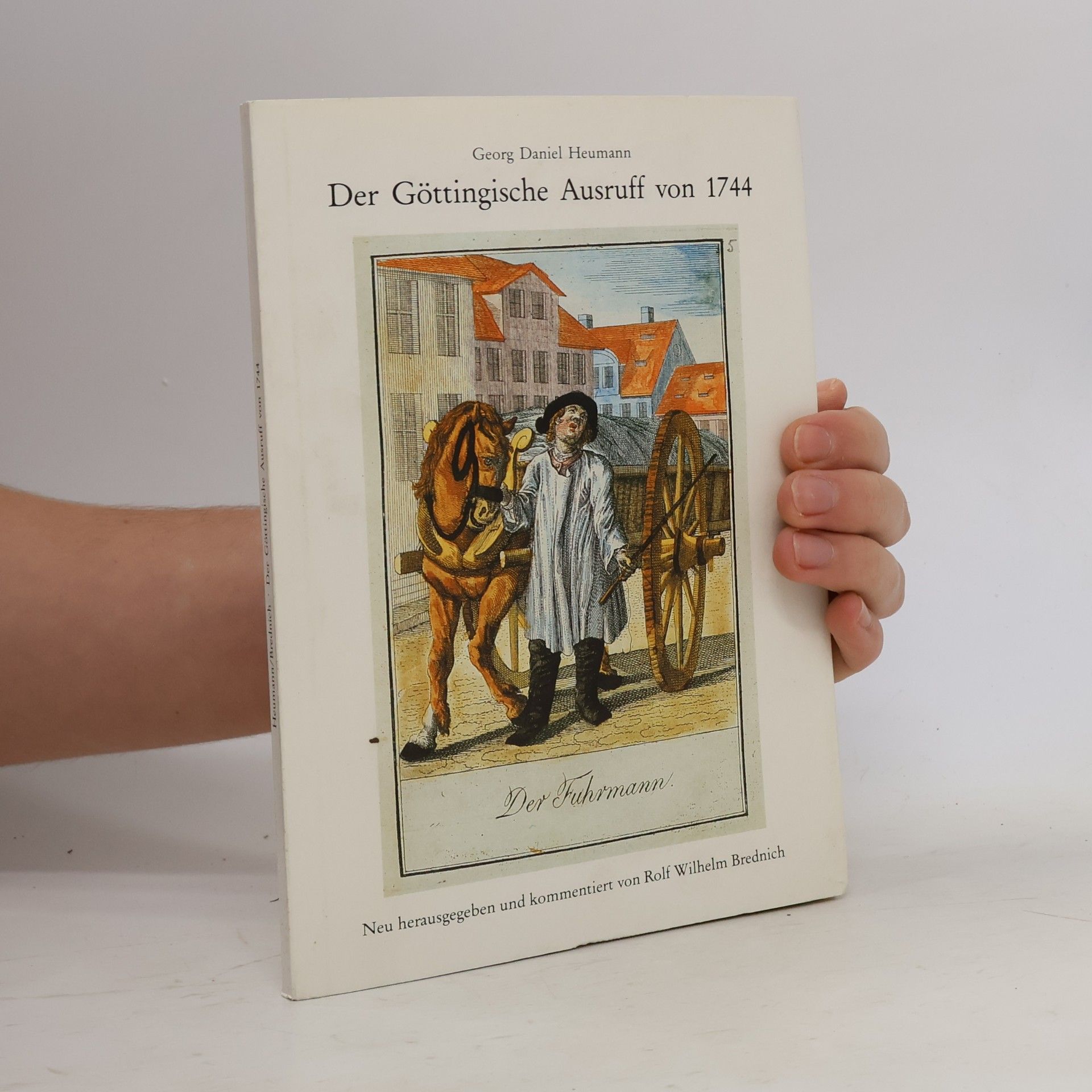 Georg Daniel Heumann Der Göttingische Ausruff von 1744