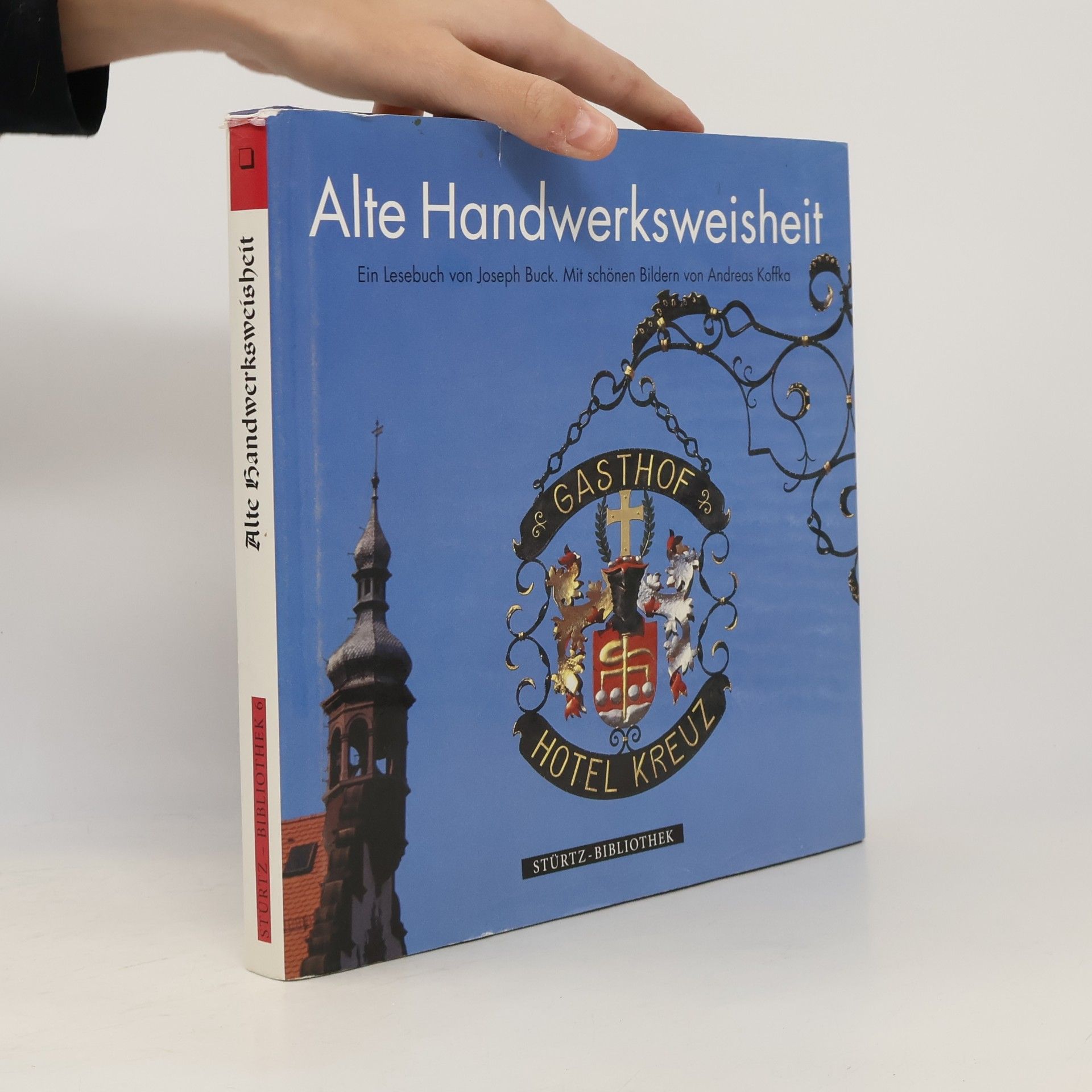 Joseph Buck Alte Handwerksweisheit