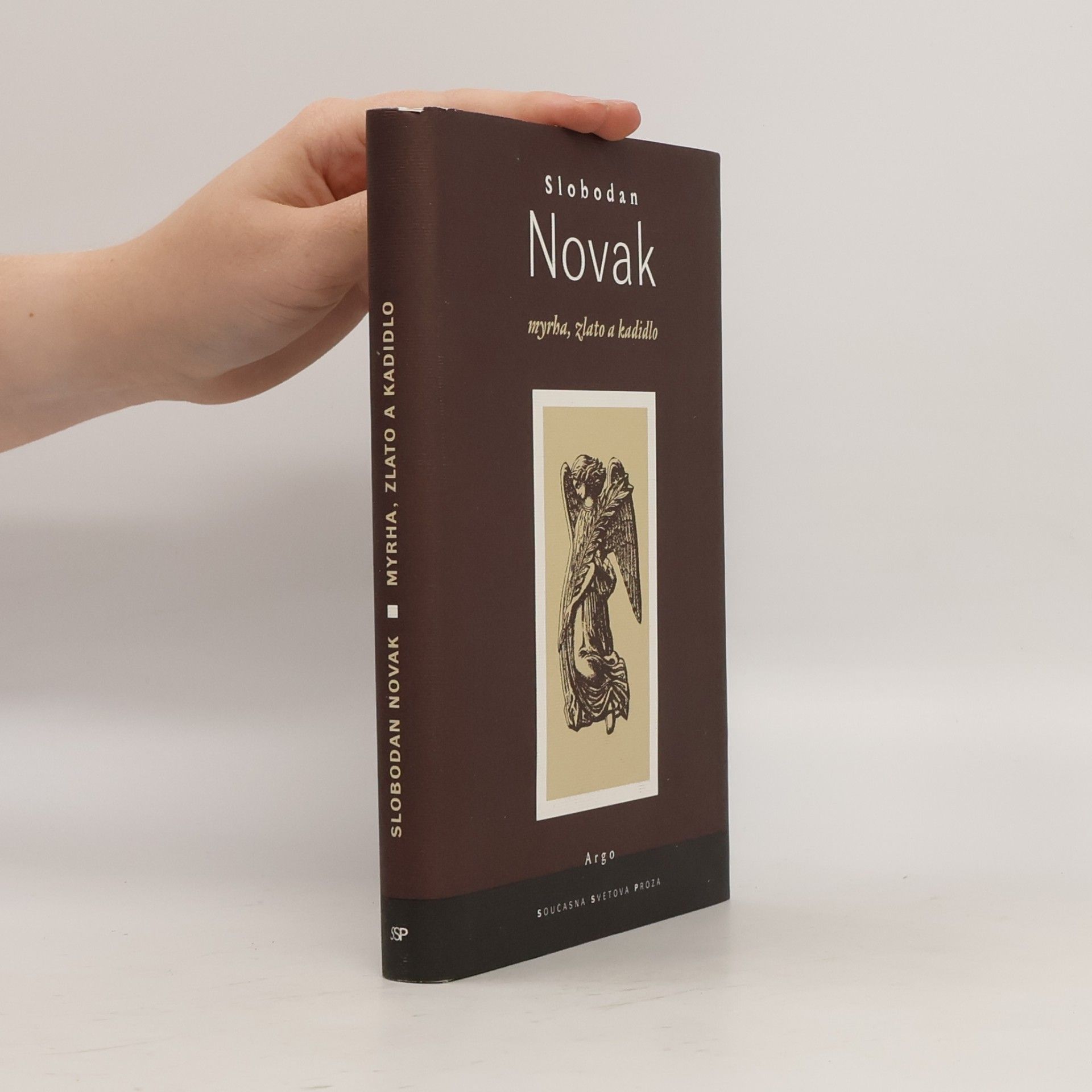 Slobodan Novak Myrha, zlato a kadidlo