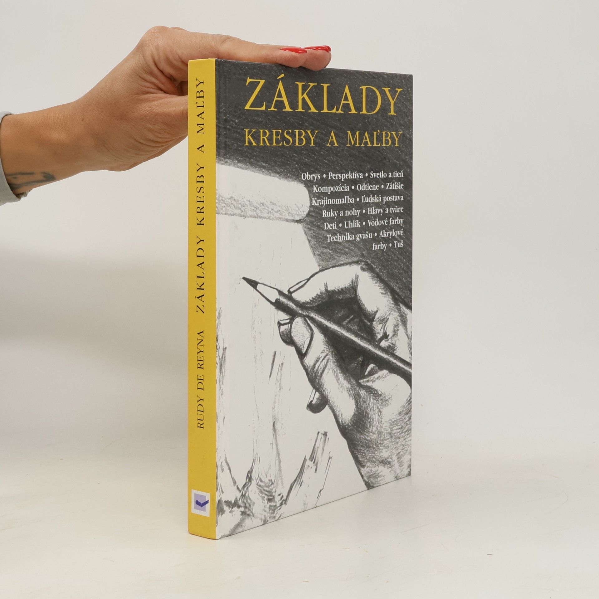 Rudy De Reyna Základy kresby a maľby