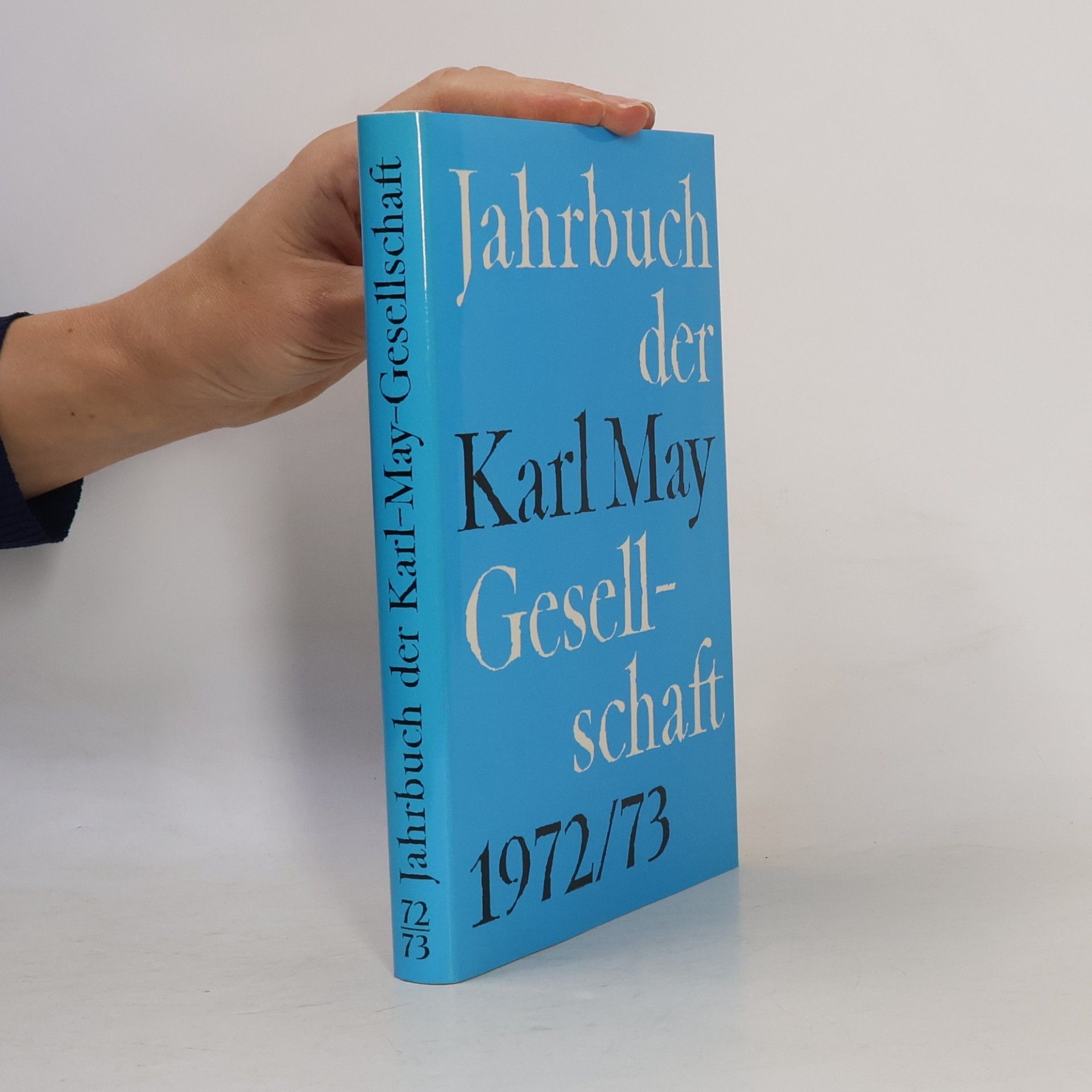 Karl May Jahrbuch der Karl-May-Gesellschaft 1972/73