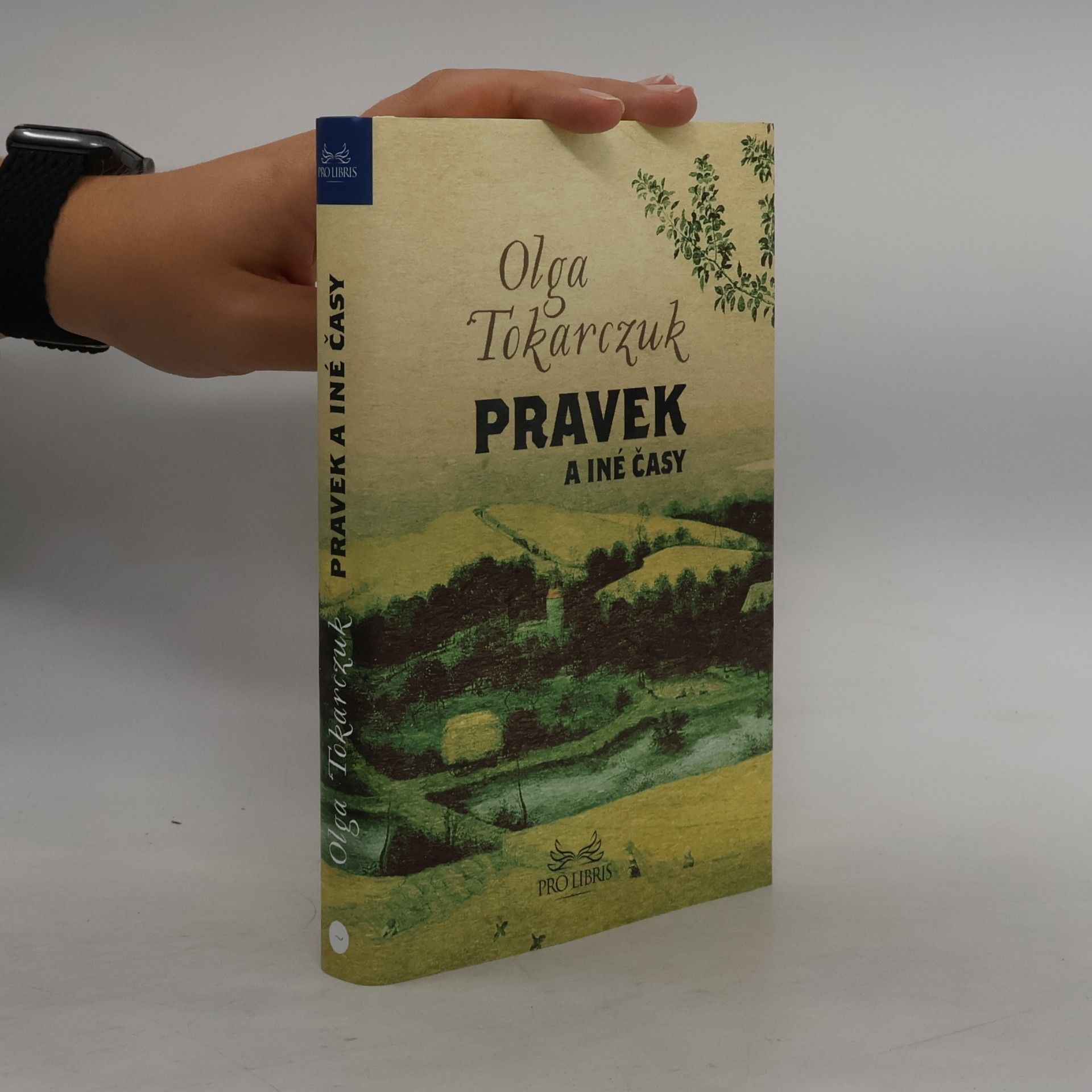 Olga Tokarczuk Pravek a iné časy
