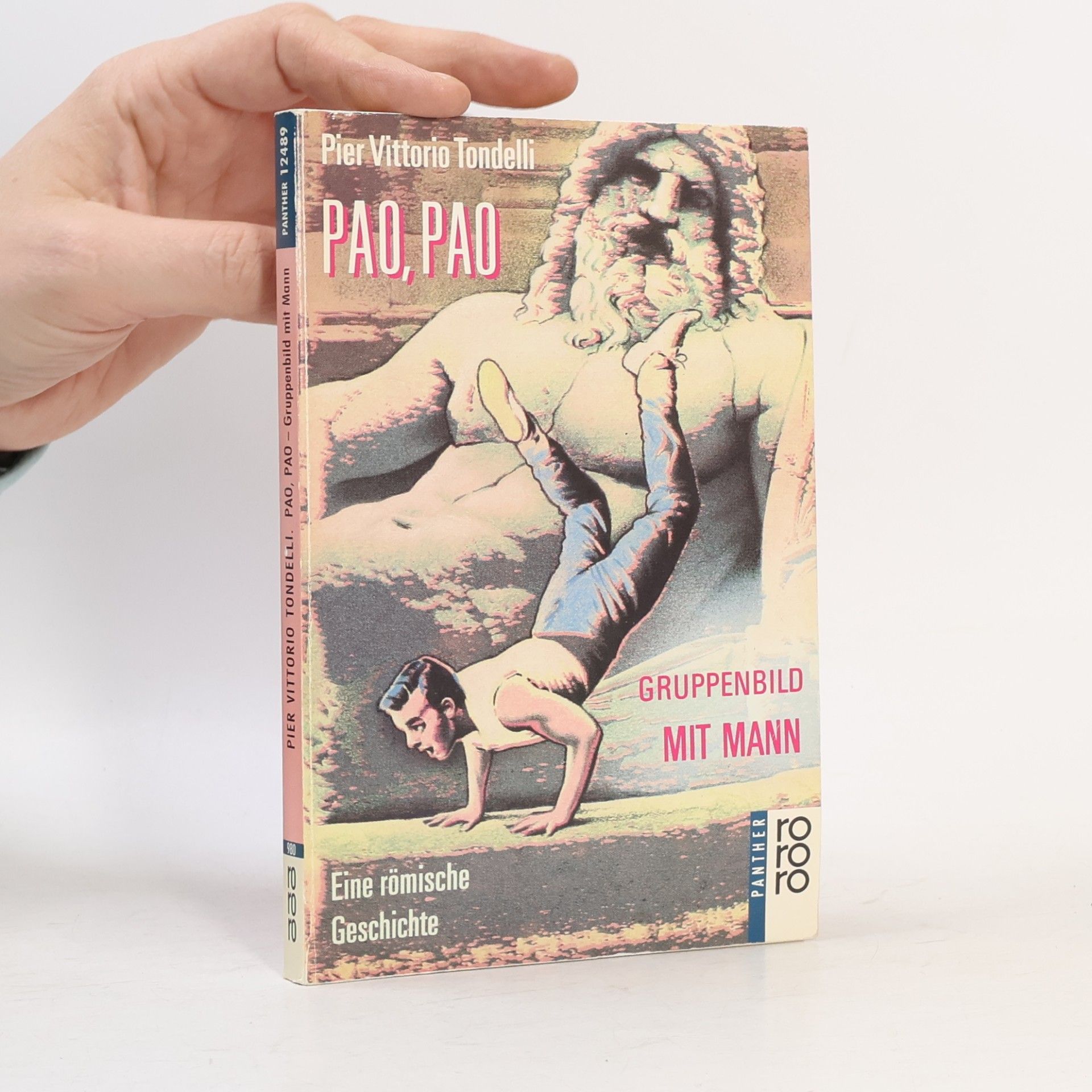 Castor Seibel Pao, Pao - Gruppenbild mit Mann. Eine römische Geschichte