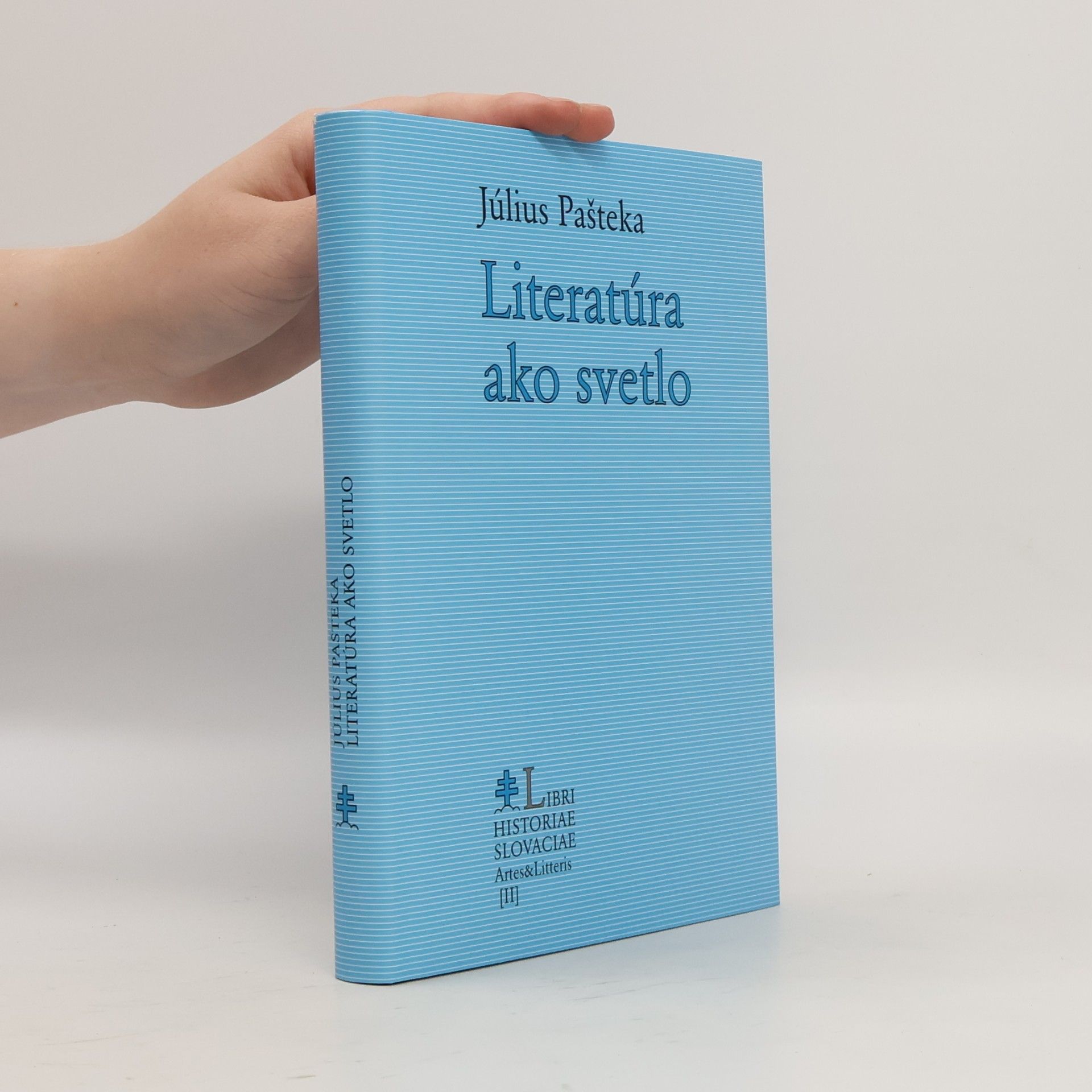 Július Pašteka Literatúra ako svetlo