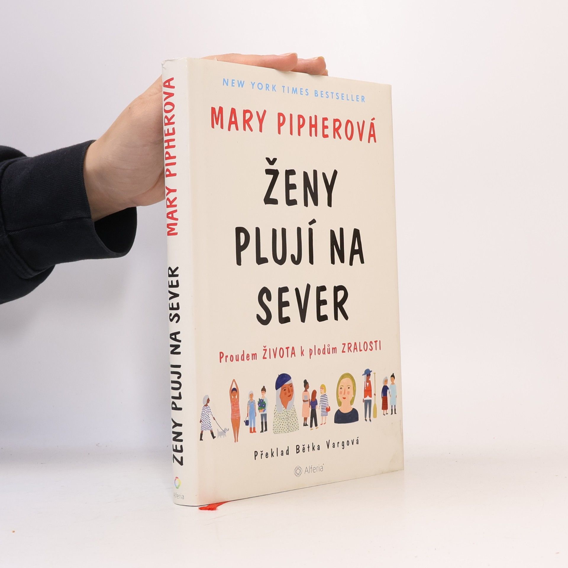 Pipher Mary Ženy plují na sever. Proudem života k plodům zralosti