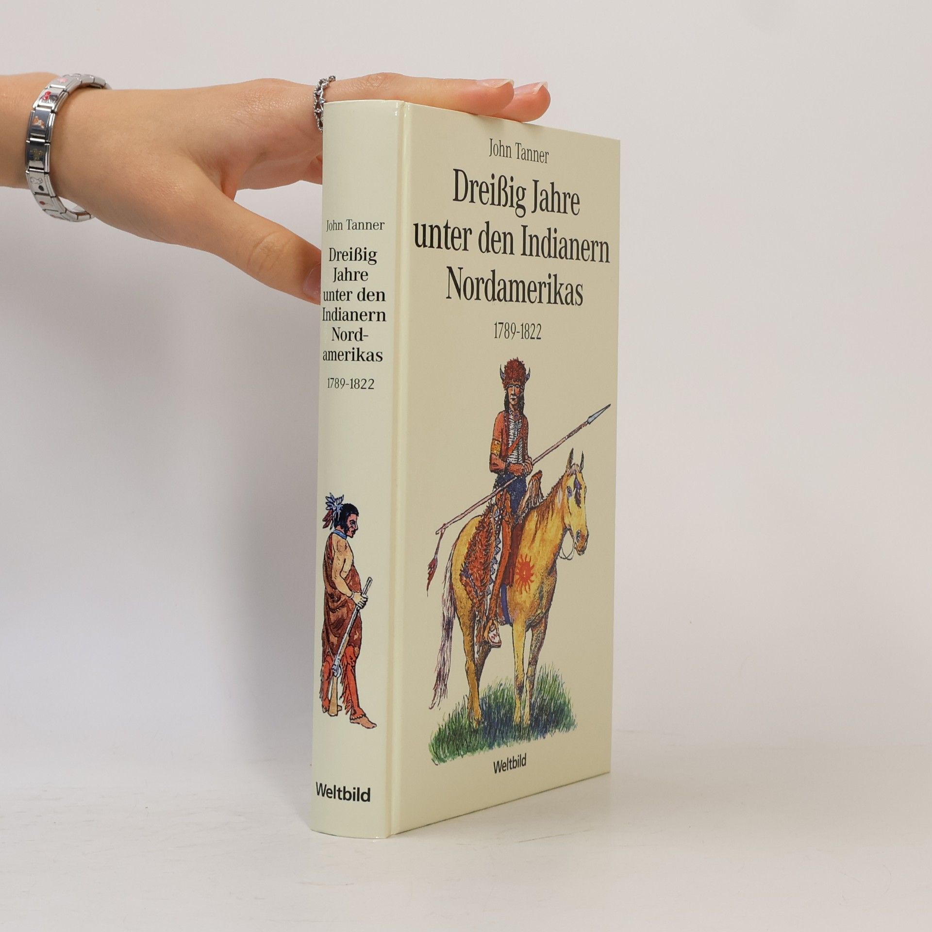 John Tanner Dreißig Jahre unter den Indianern Nordamerikas