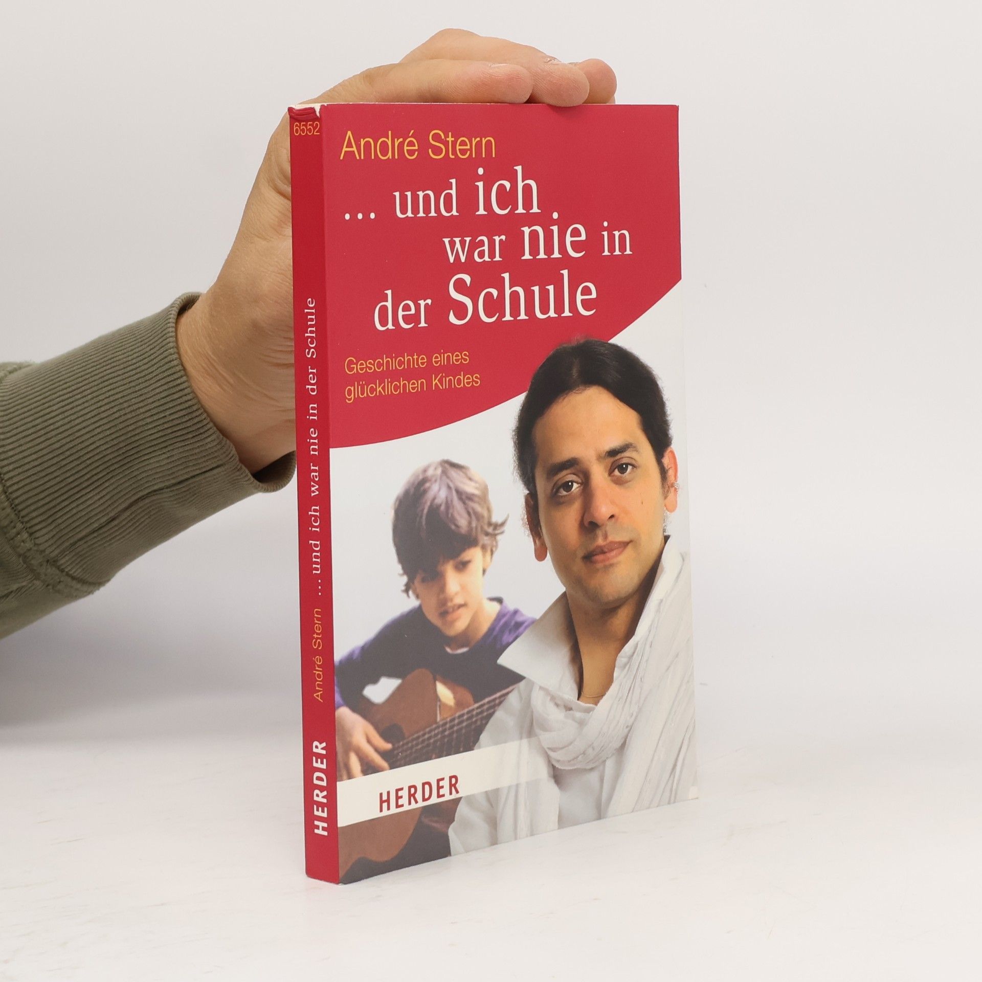André Stern ... und ich war nie in der Schule
