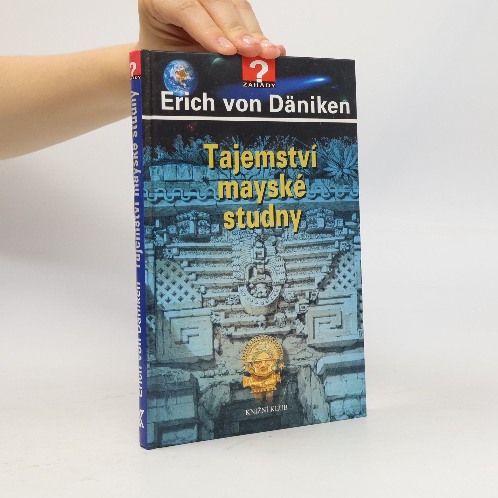 Erich von Däniken Tajemství mayské studny