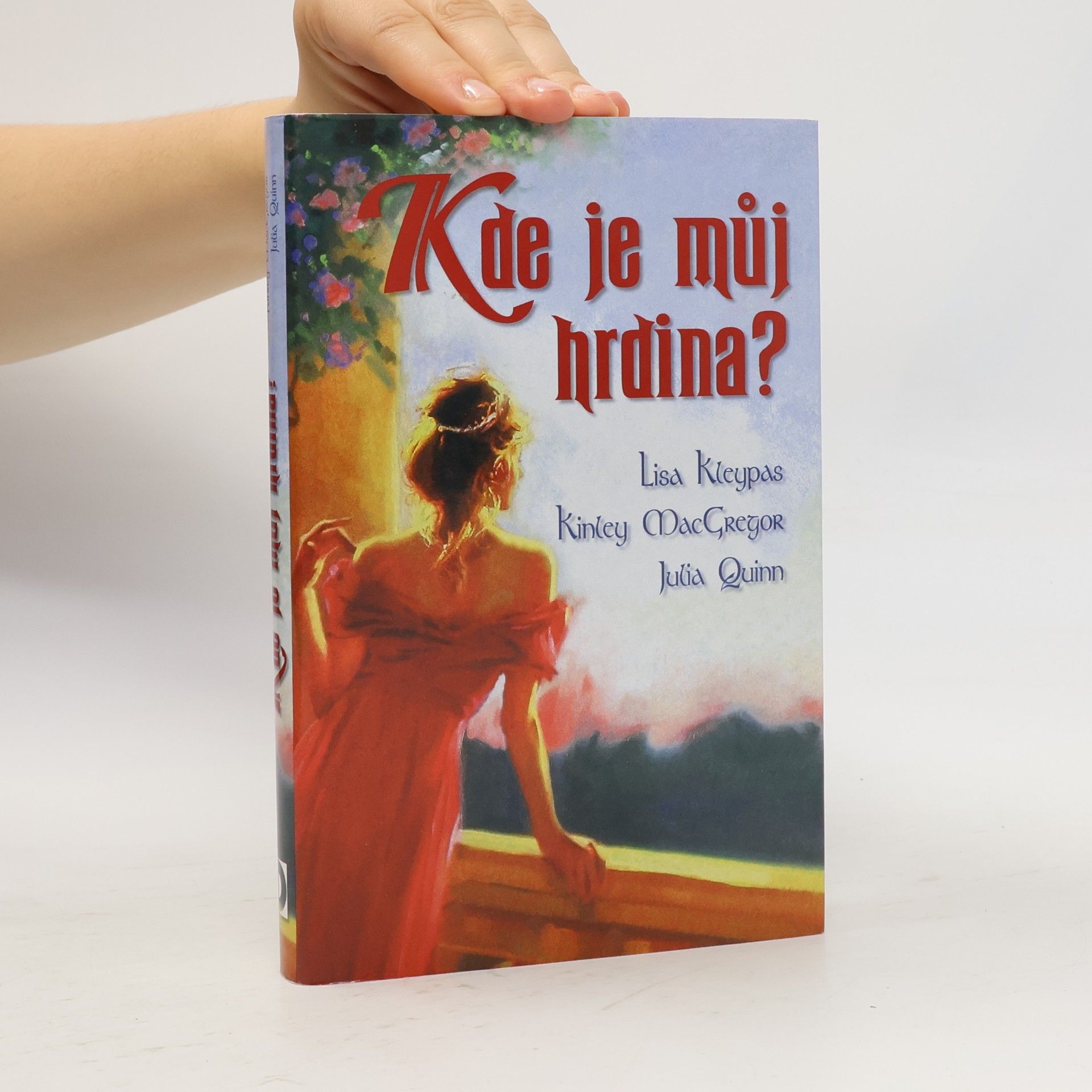 Lisa Kleypas Kde je můj hrdina?