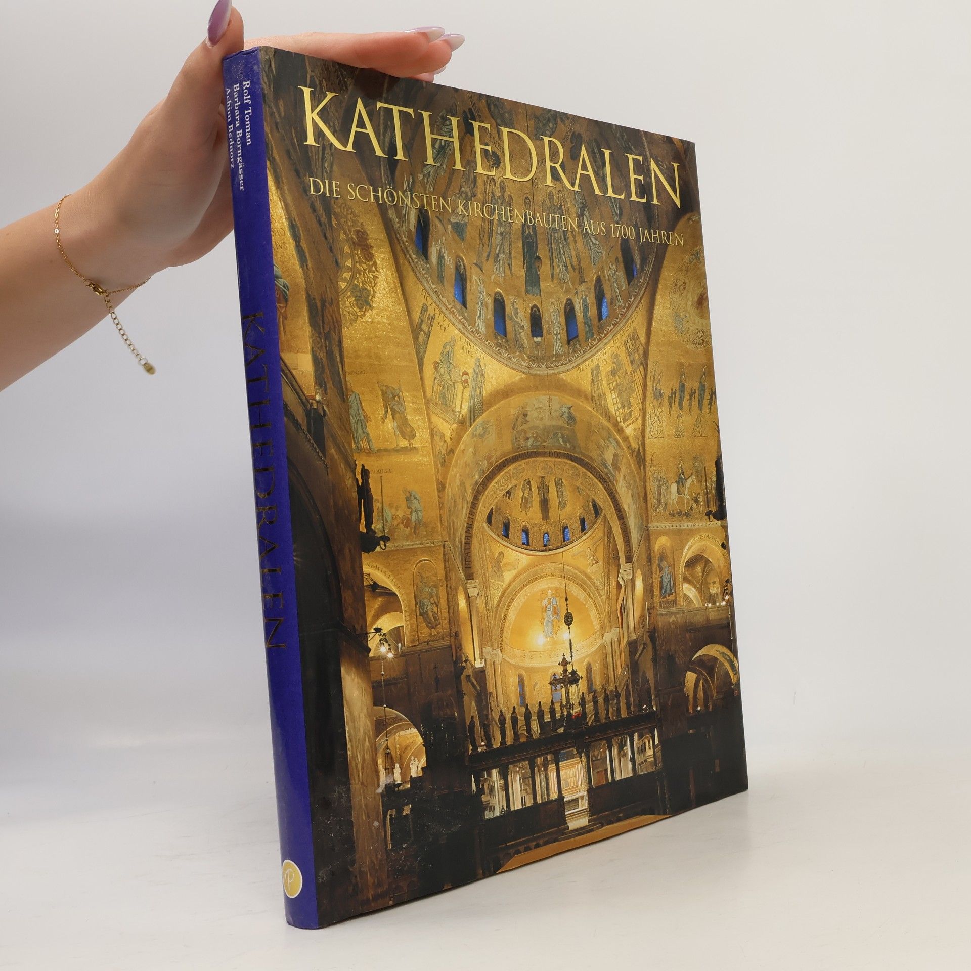 Rolf Toman Kathedralen. Die schönsten Kirchenbauten aus 1700 Jahren