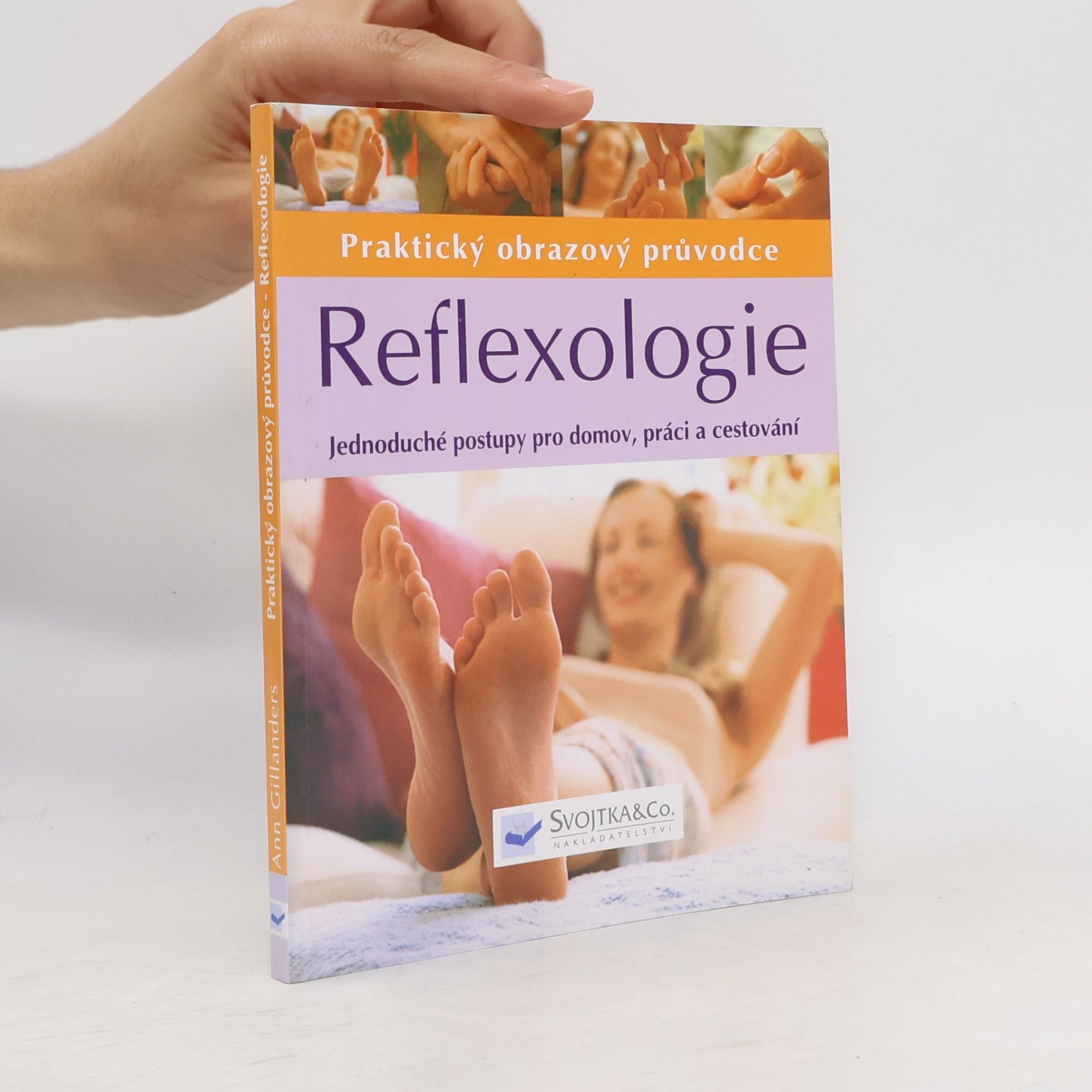 Ann Gillanders Reflexologie. Praktický obrazový průvodce