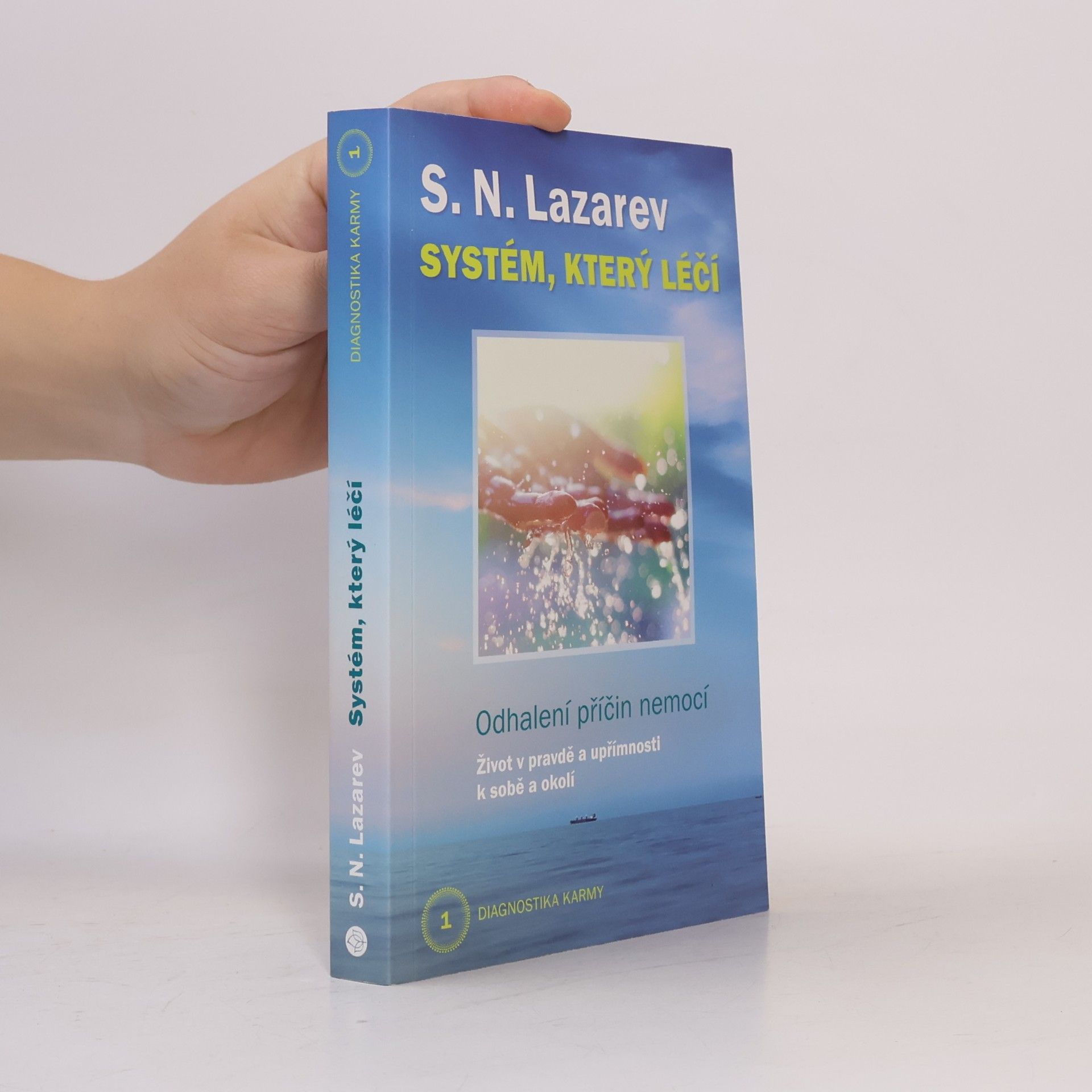 Sergey Nikolayevich Lazarev Diagnostika karmy 1 - Systém, který léčí