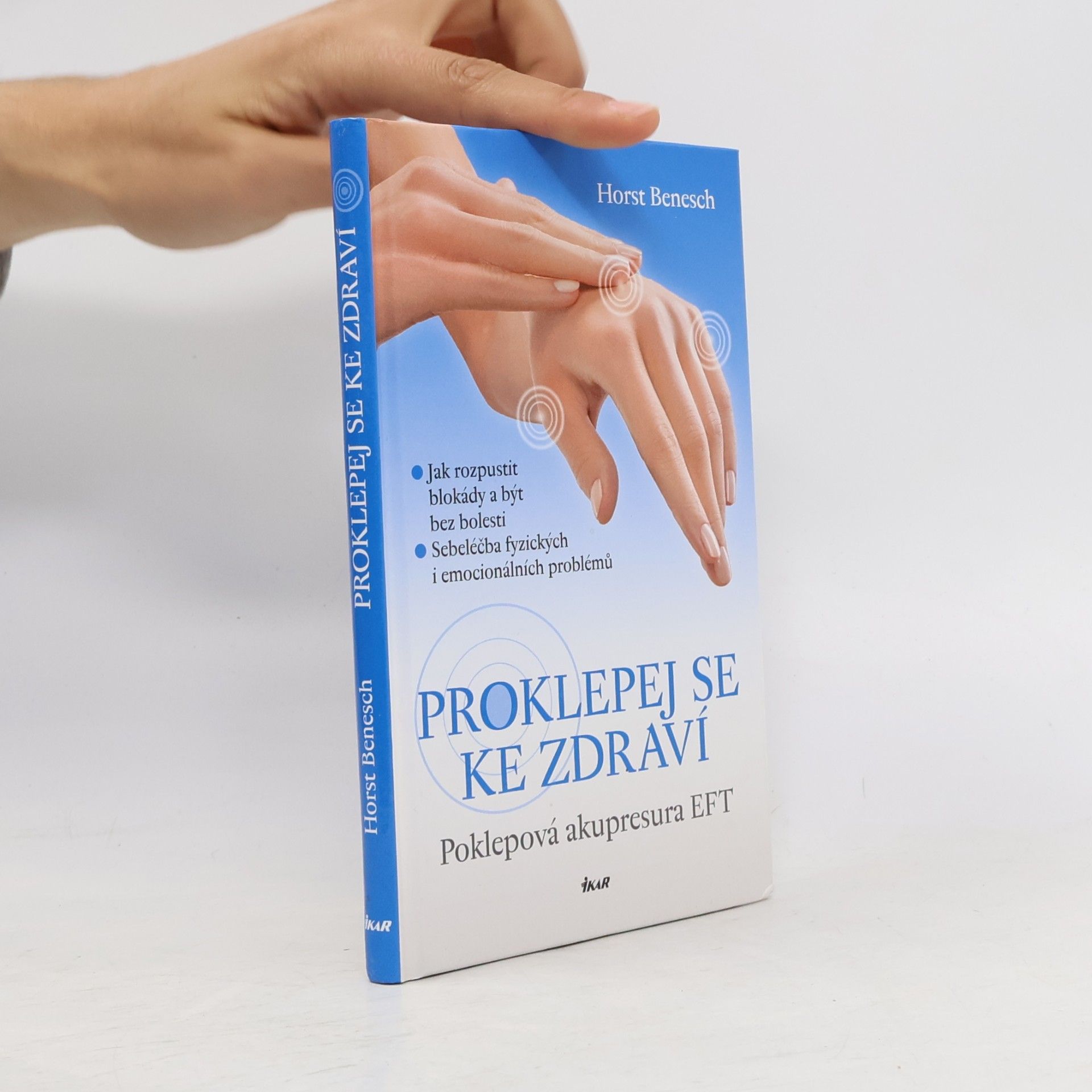 Horst P. Benesch Proklepej se ke zdraví