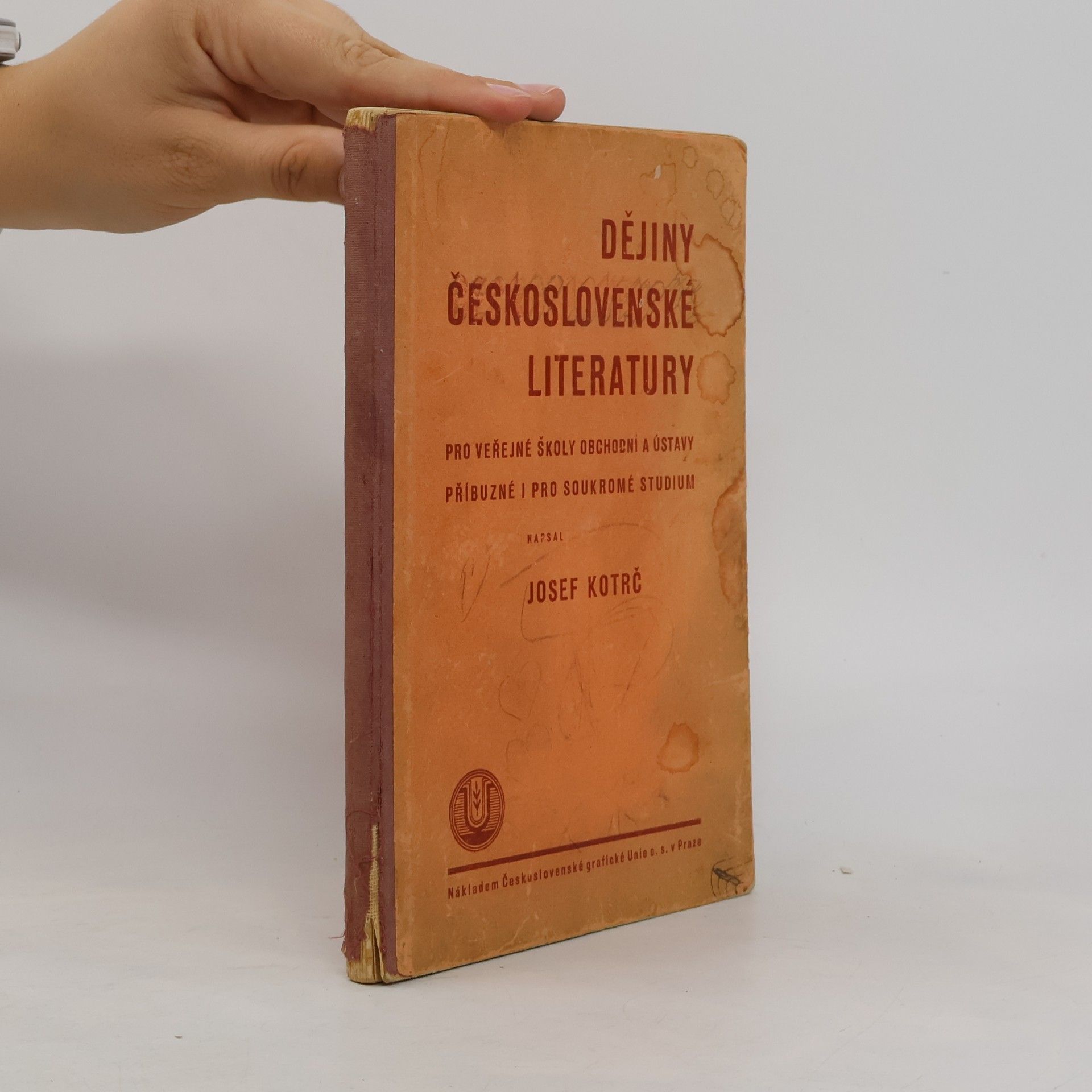 Dějiny československé literatury pro veřejné školy obchodní, ústavy příbuzné i pro soukromé studium