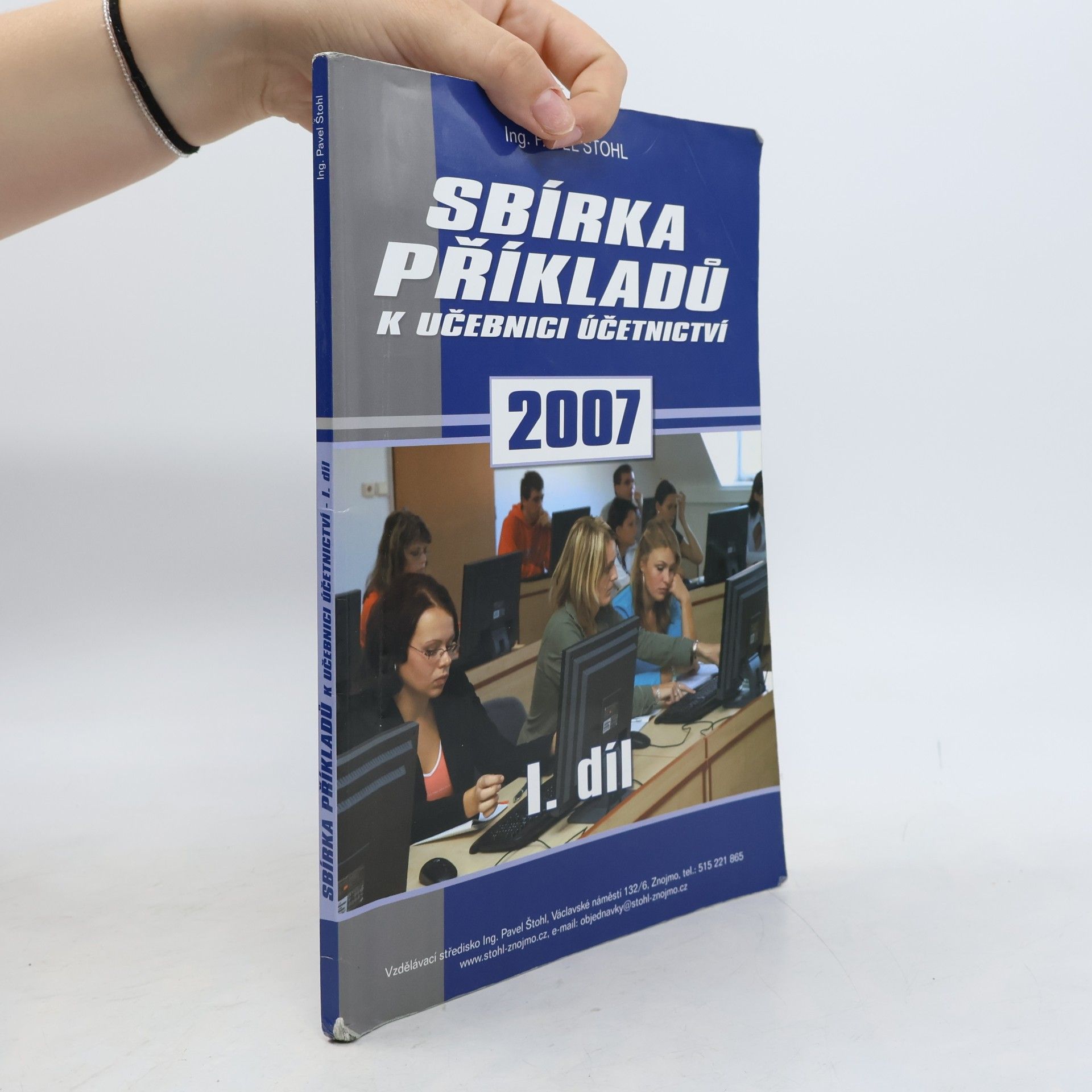 Pavel Štohl Sbírka příkladů k učebnici účetnictví. 1. díl