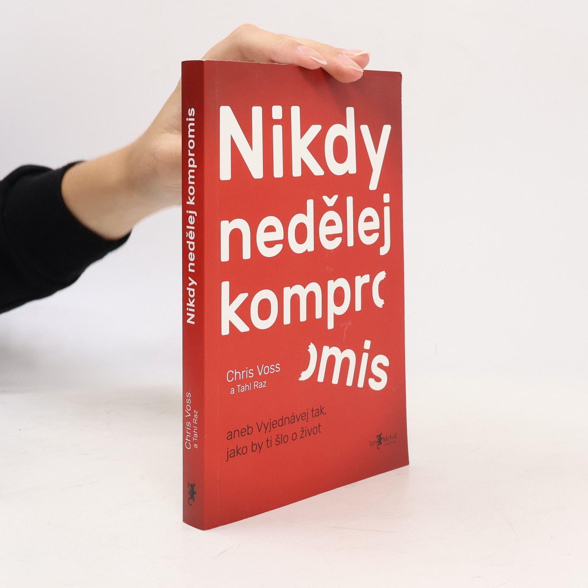 Chris Voss Nikdy nedělej kompromis