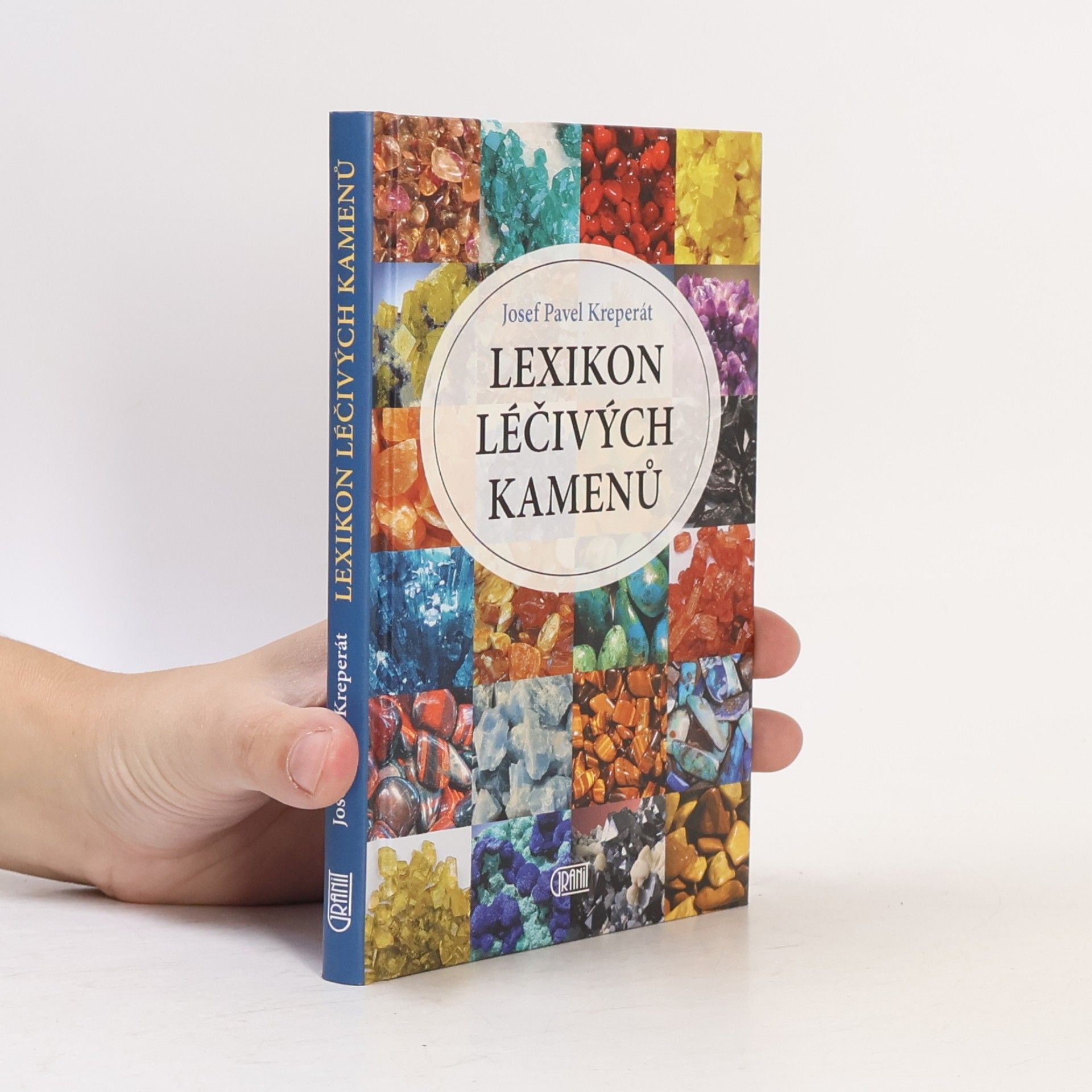 Josef Pavel Kreperát Lexikon léčivých kamenů
