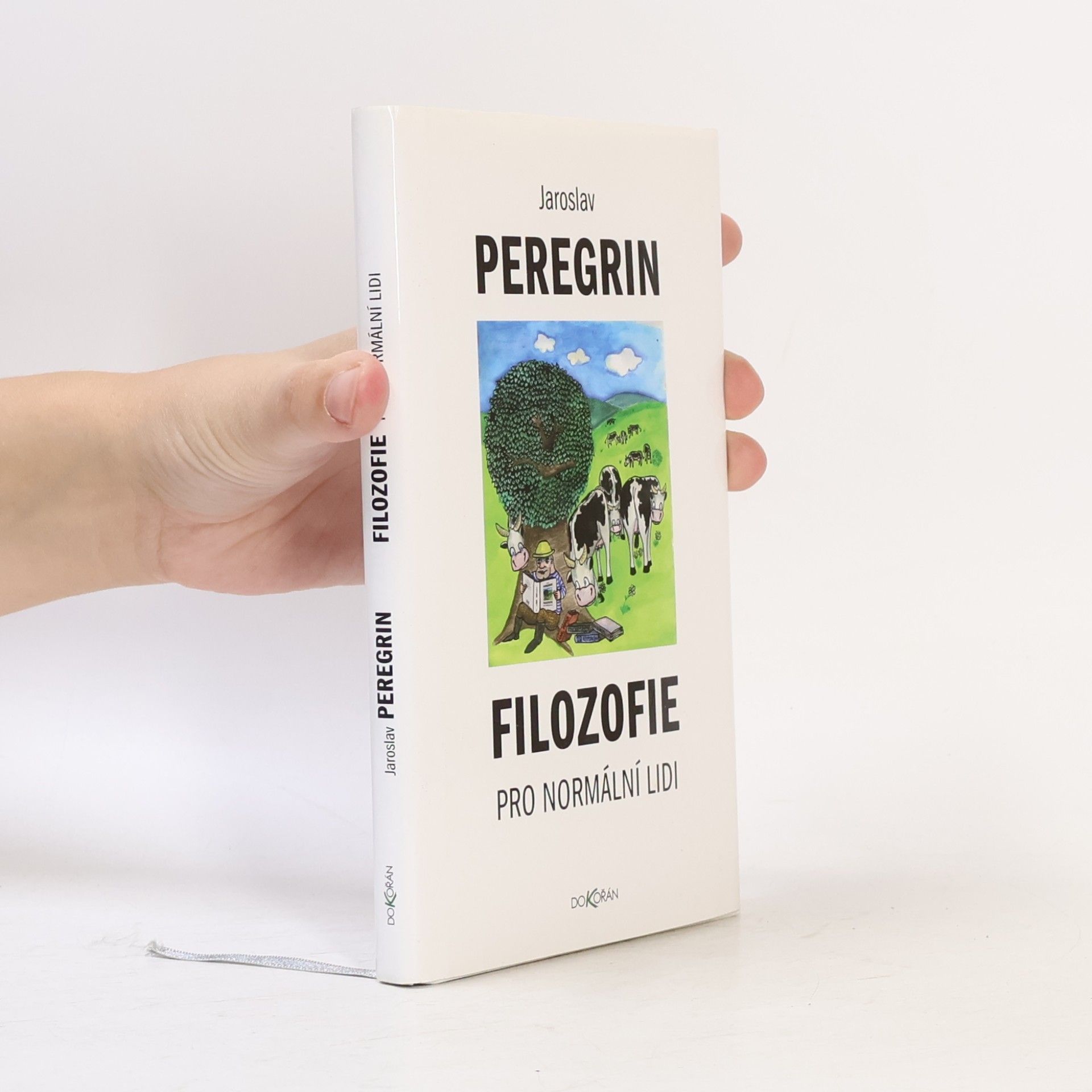 Jaroslav Peregrin Filozofie pro normální lidi