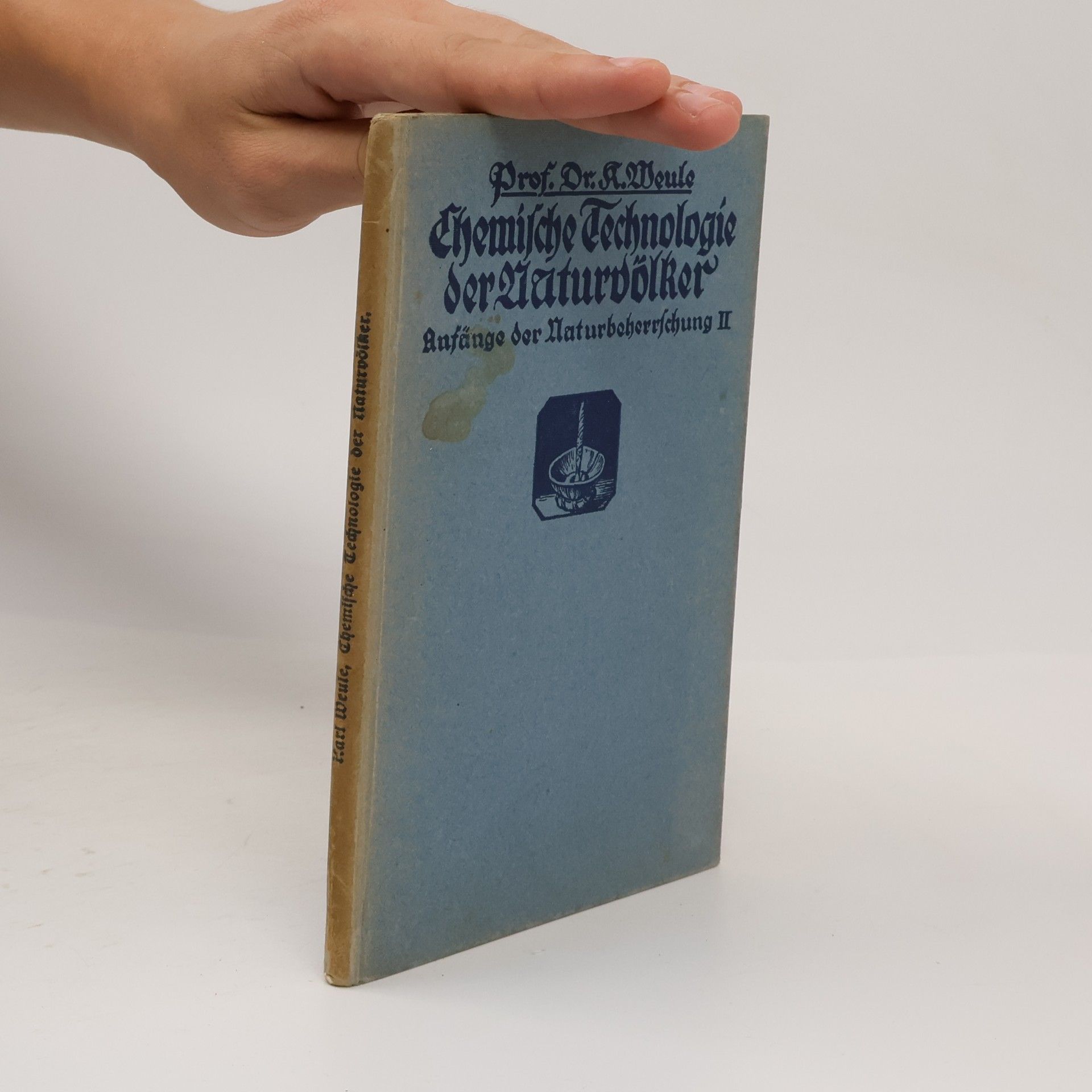 Karl Weule Chemische Technologie der Naturvölker