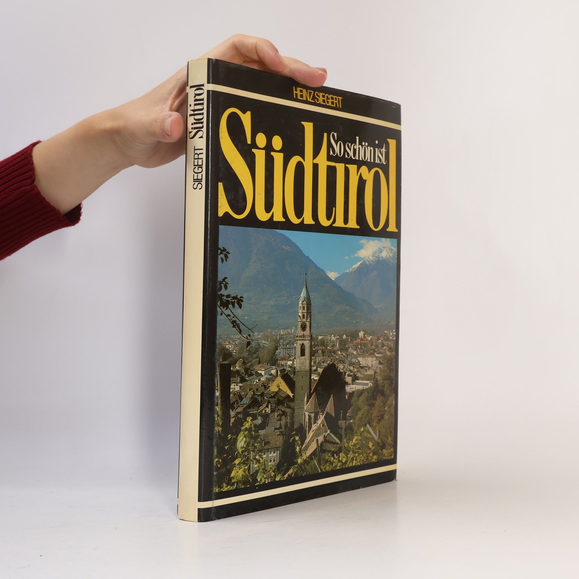 Heinz Siegert So schön ist Südtirol