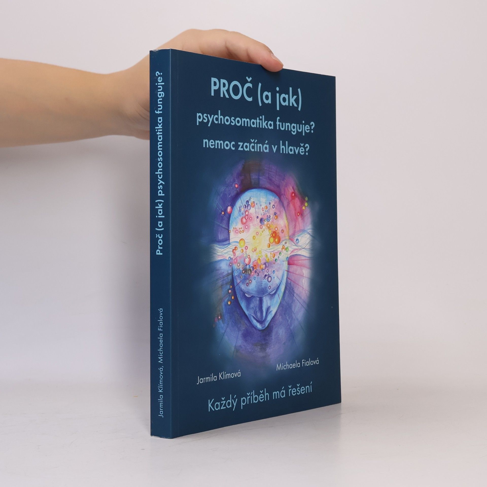 Proč (a jak) psychosomatika funguje?