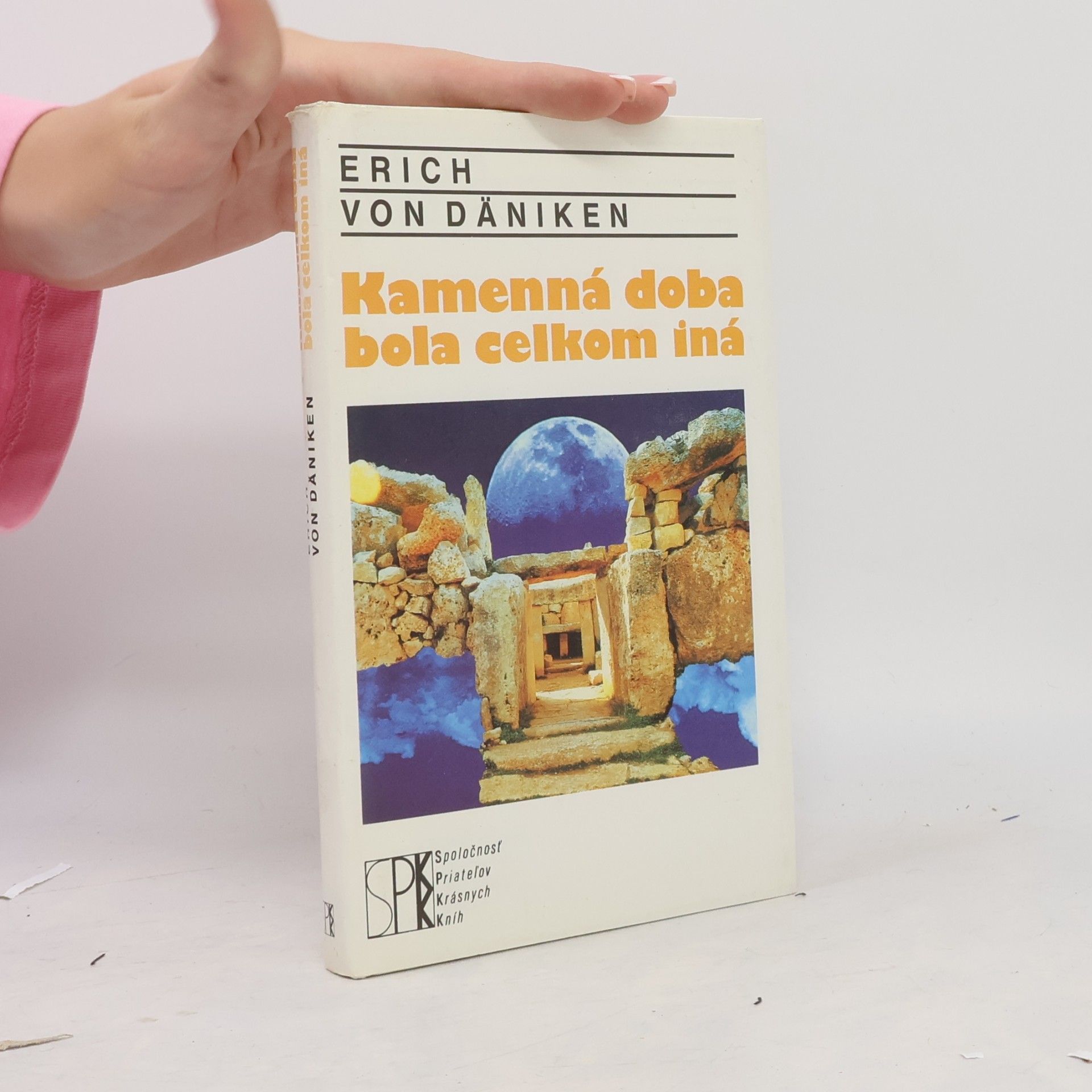 Erich von Däniken Kamenná doba bola celkom iná