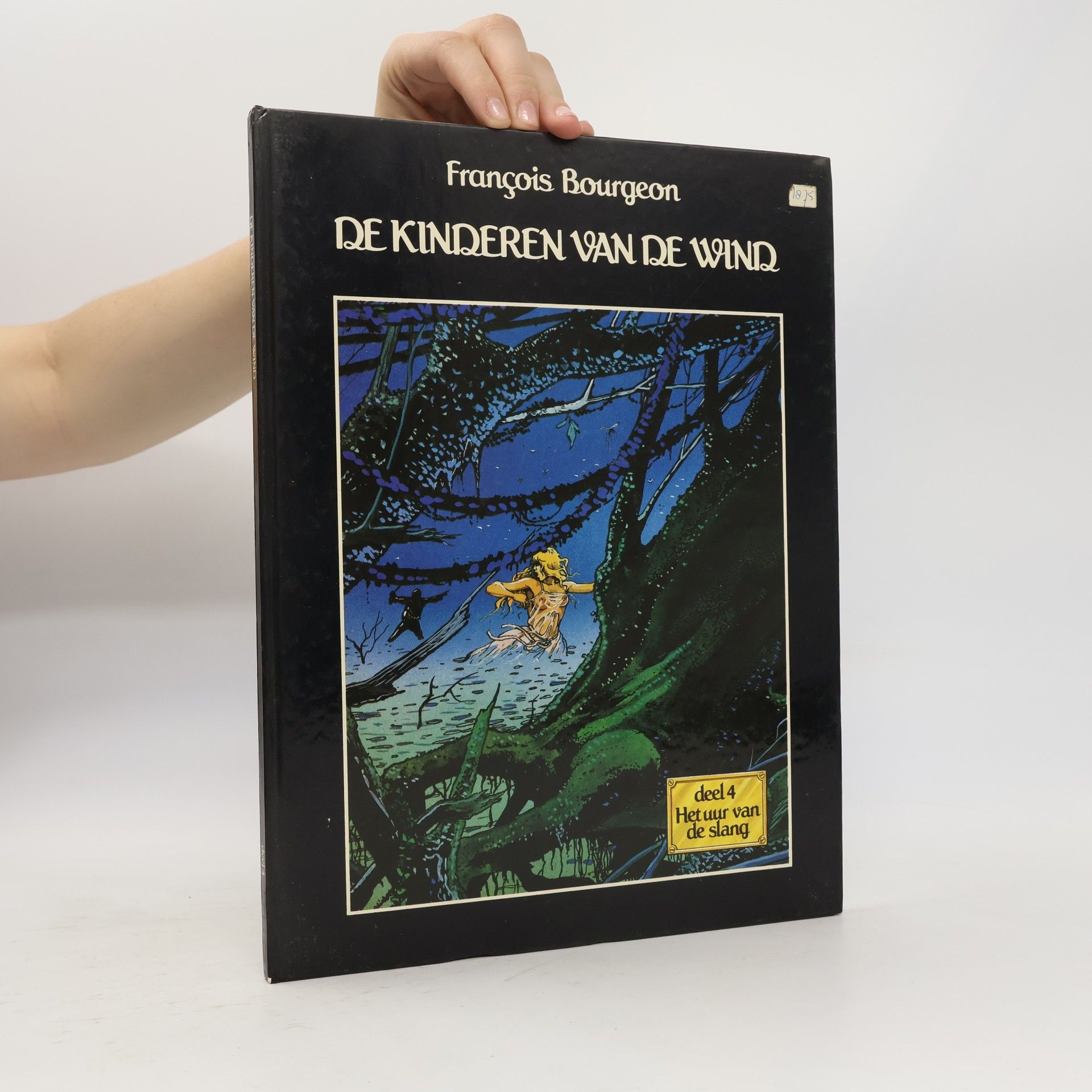 François Bourgeon De Kinderen van de Wind - 4: Het uur van de slang