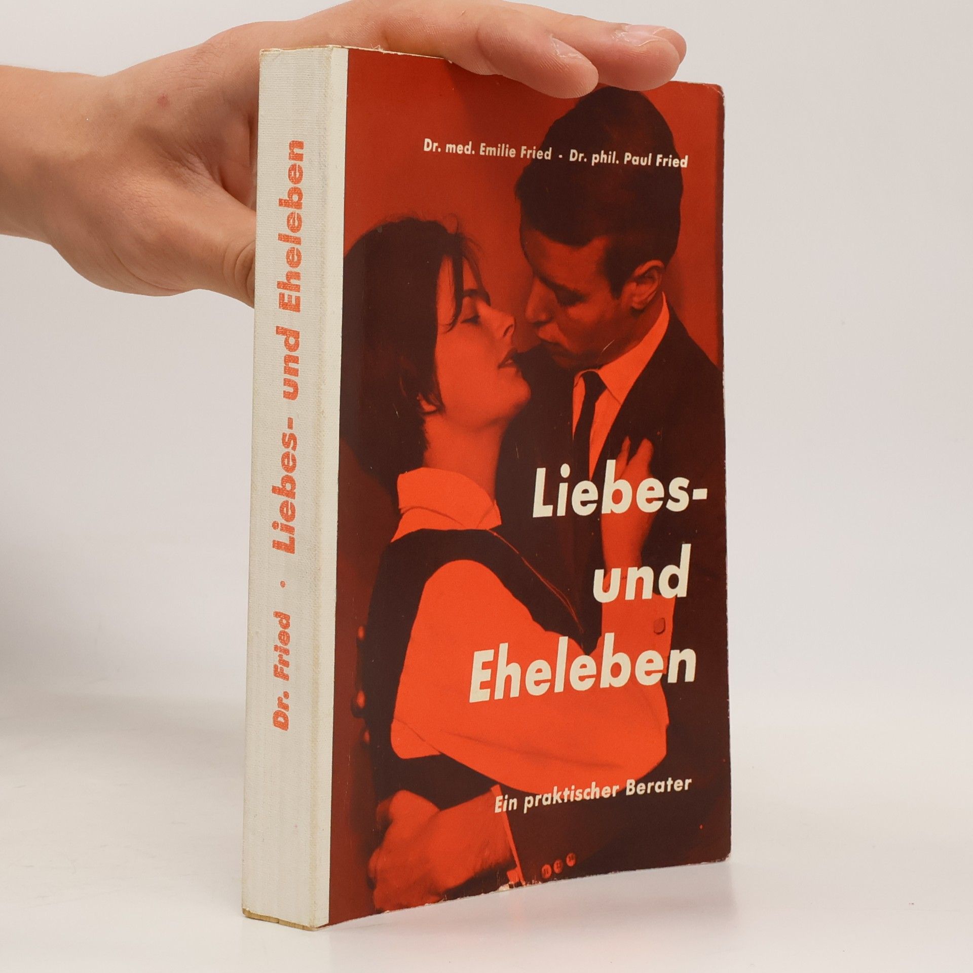 Emilie Fried Liebes- und Eheleben
