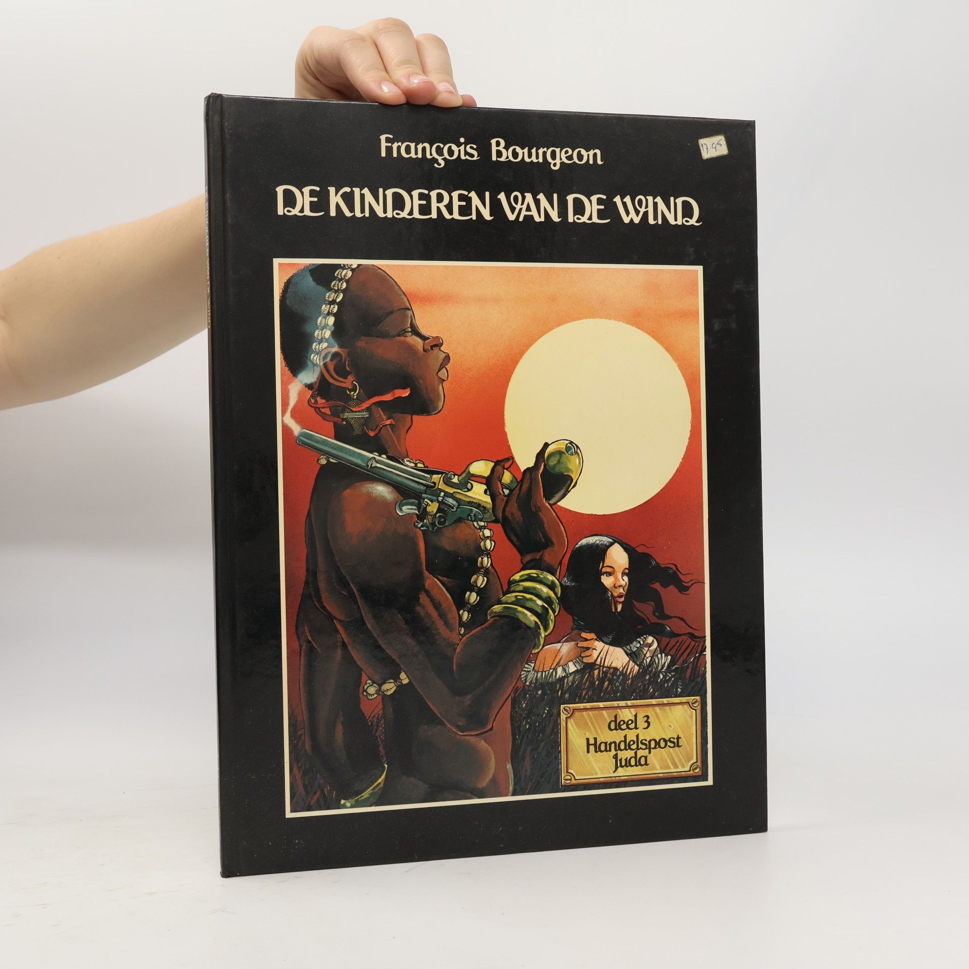 François Bourgeon De Kinderen van de Wind - 3: Handelspost Juda