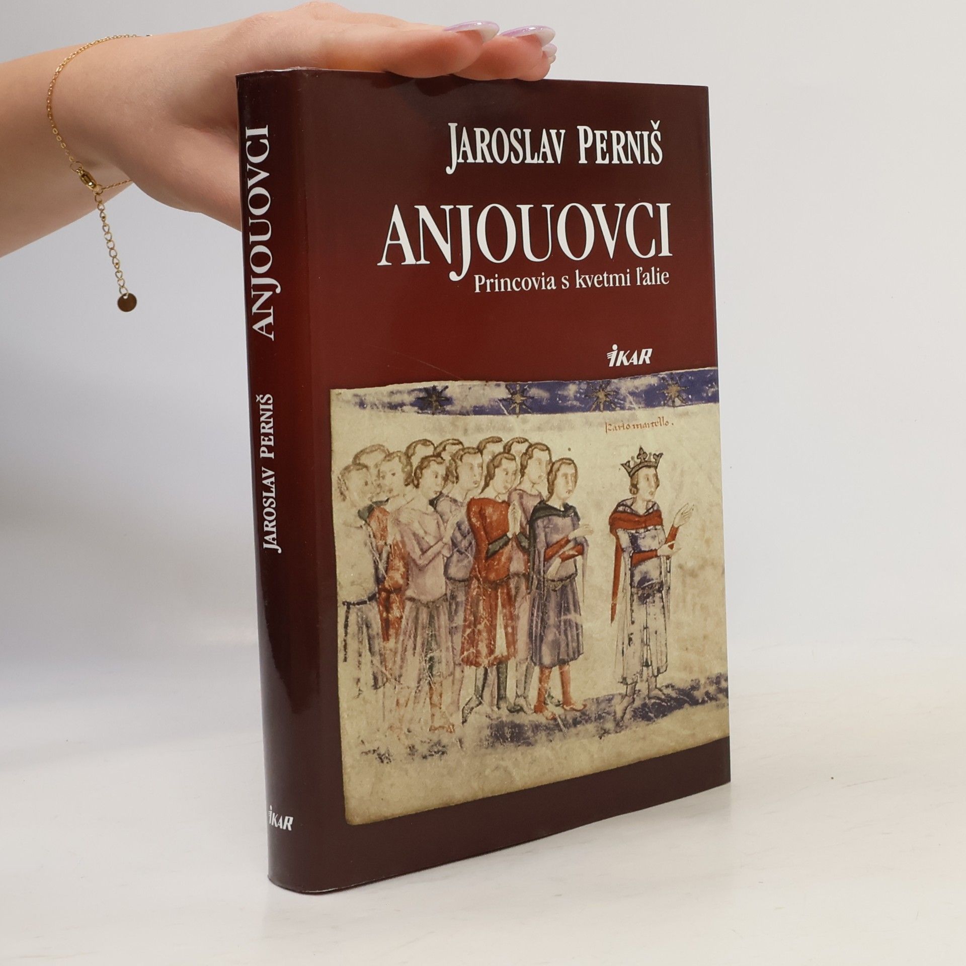 Jaroslav Perniš Anjouovci: princovia s kvetmi ľalie