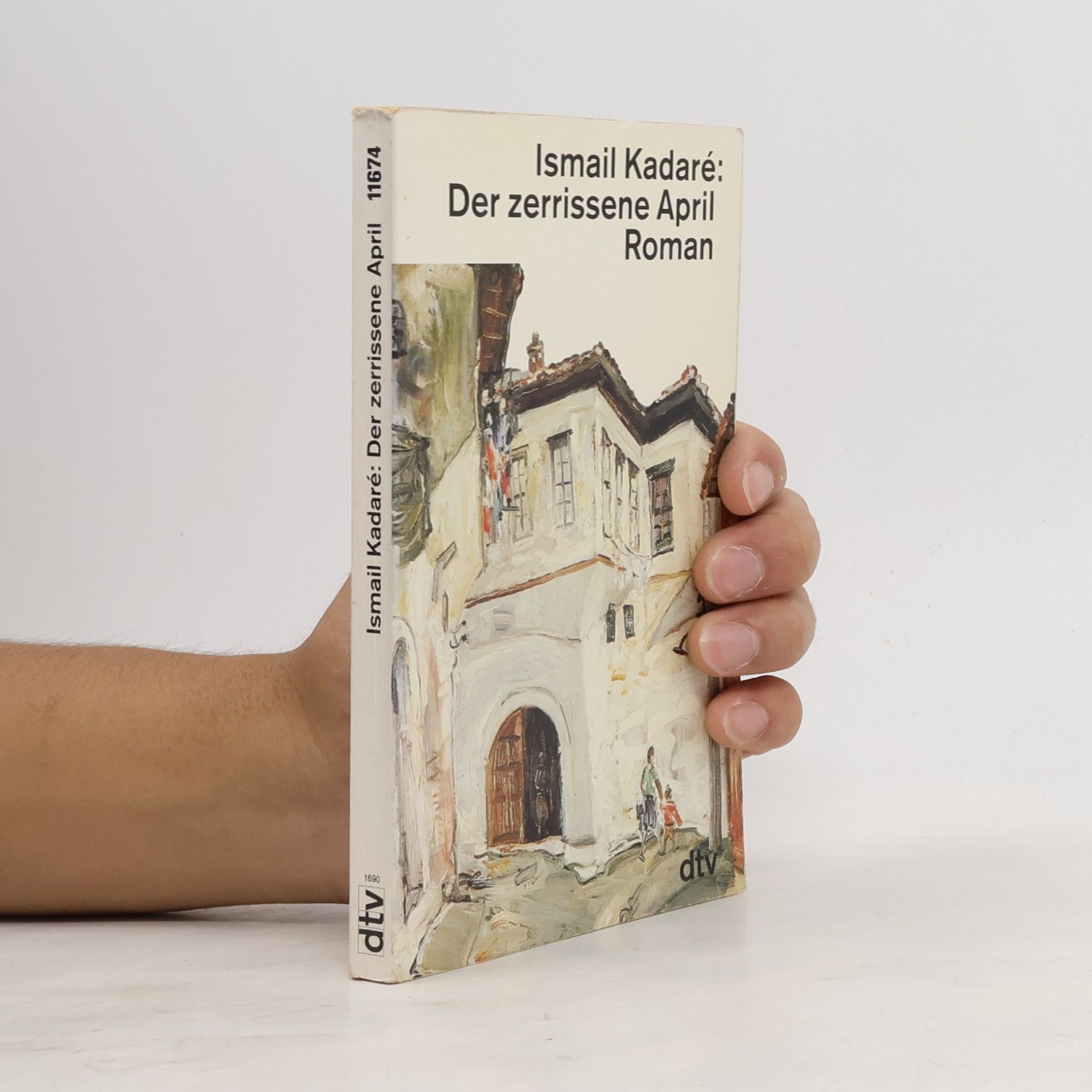 Ismail Kadare Der zerrissene April