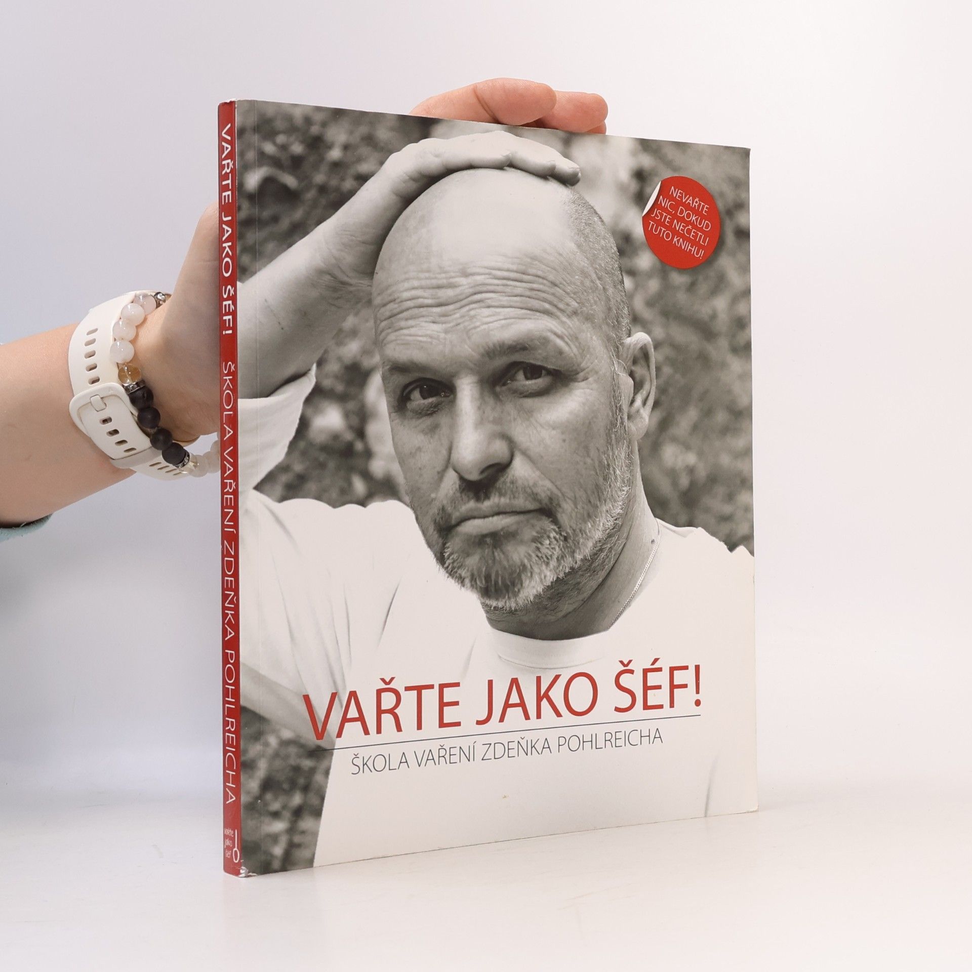 Kamila Šimková Vařte jako šéf! Škola vaření Zdeňka Pohlreicha