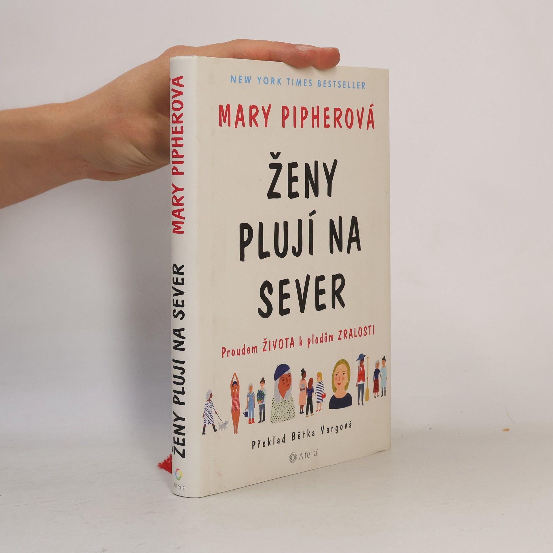 Pipher Mary Ženy plují na sever. Proudem života k plodům zralosti
