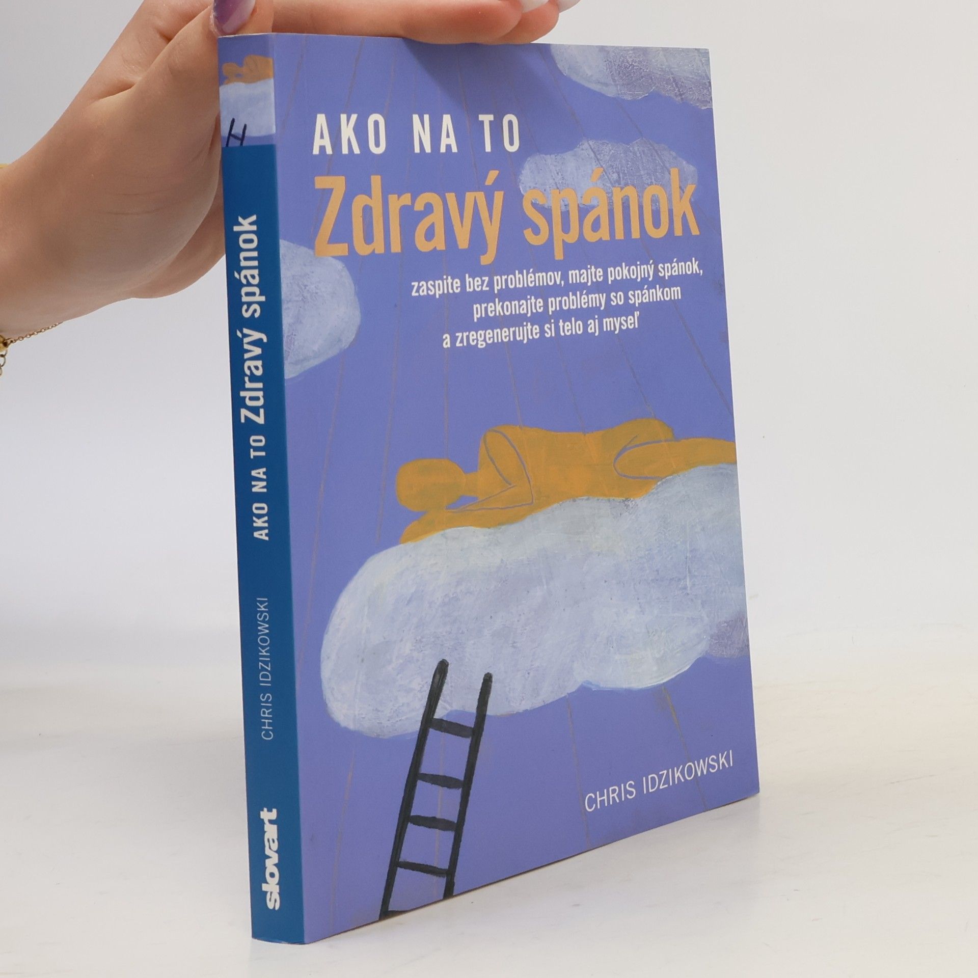 Chris Idzikowski Zdravý spánok - Ako na to