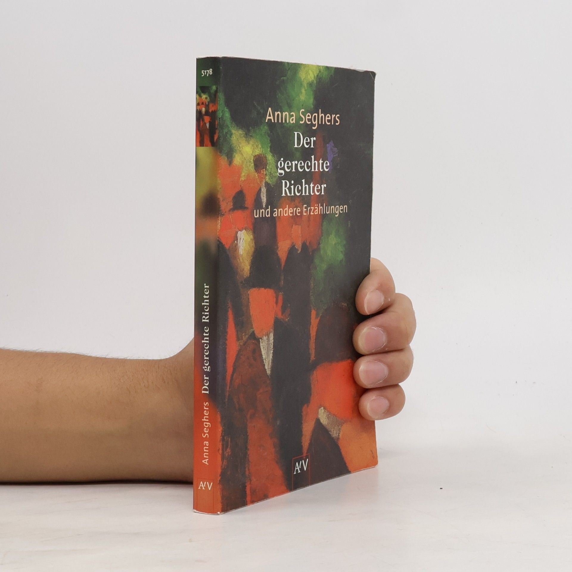 Anna Seghers Der gerechte Richter. und andere Erzählungen