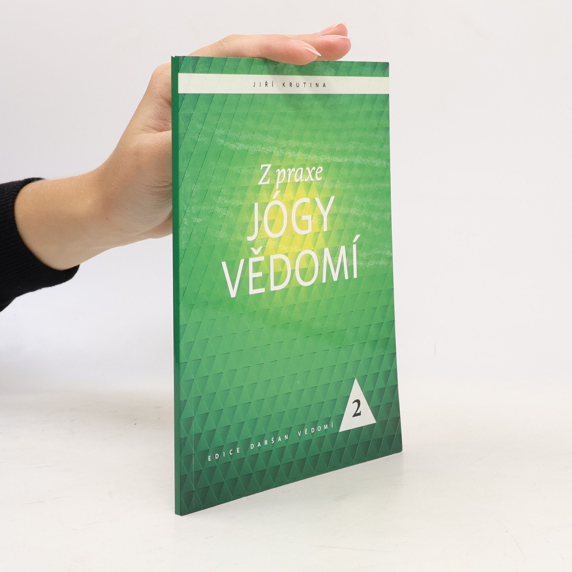 Jiří Krutina Z praxe jógy vědomí