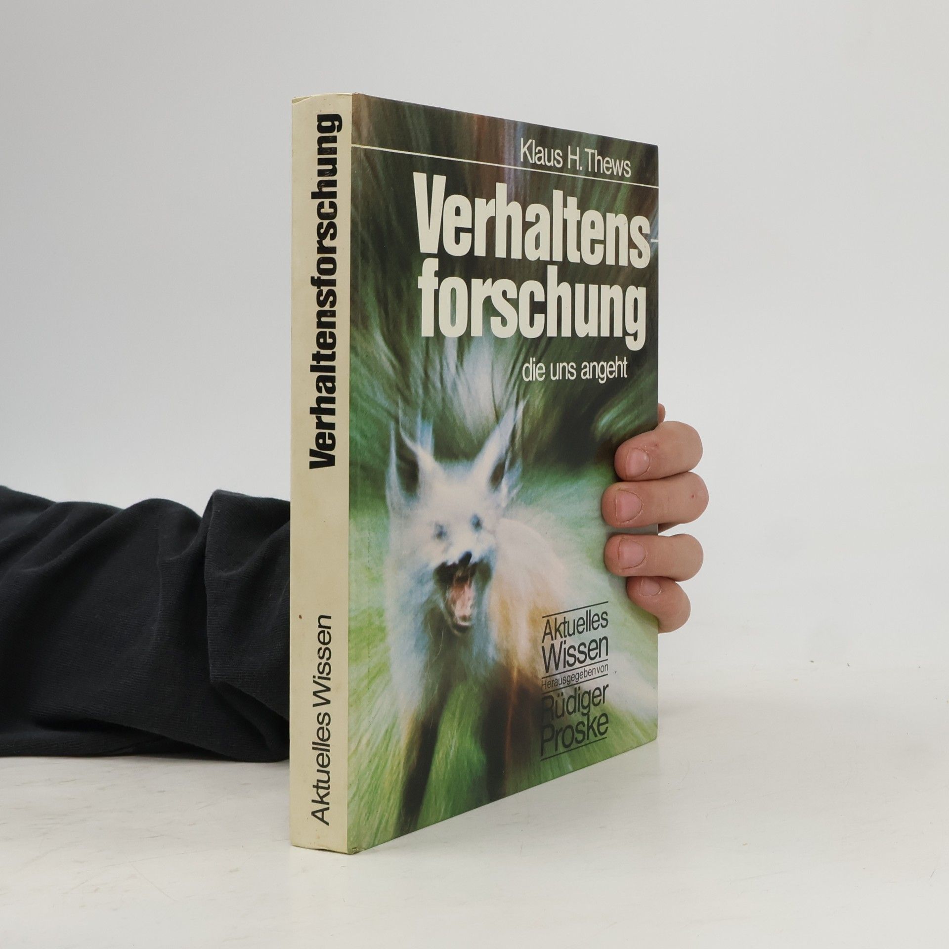 Klaus H. Thews Verhaltensforschung die uns angeht