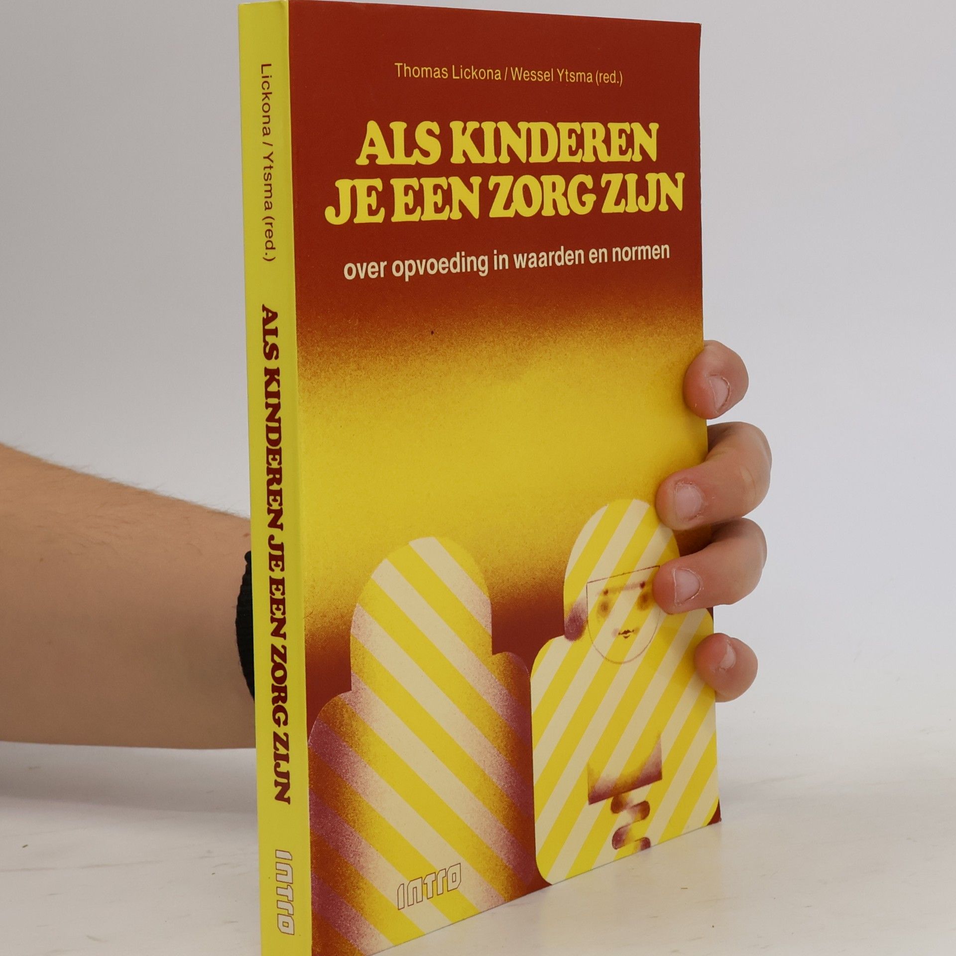 Thomas Lickona Als kinderen je een zorg zijn