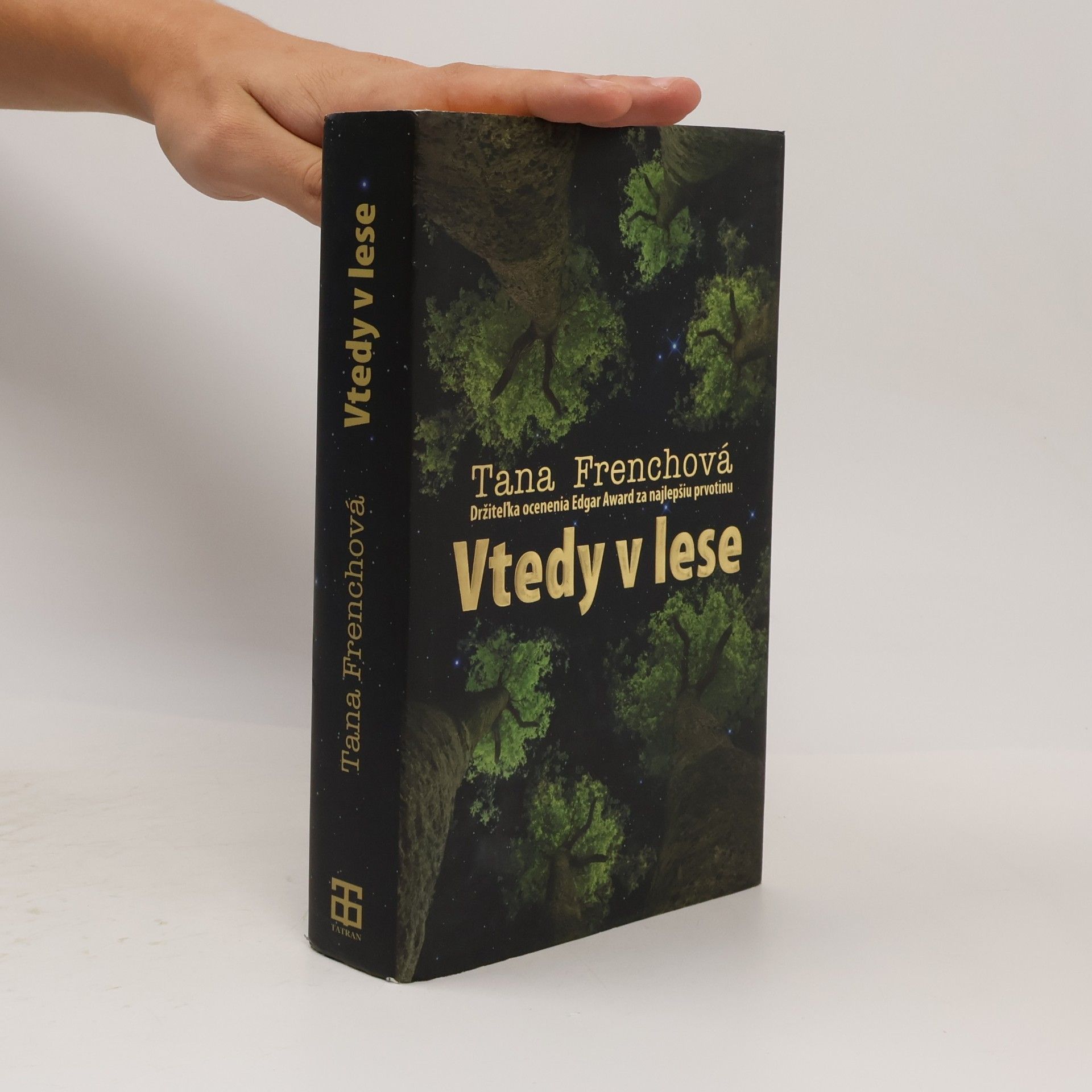 Tana Frenchová Vtedy v lese