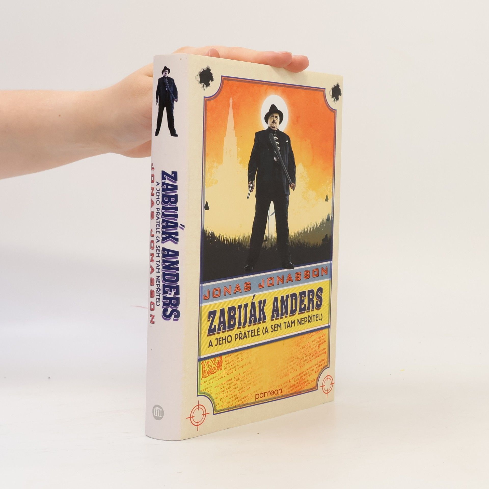 Jonas Jonasson Zabiják Anders a jeho přátelé (a sem tam nepřítel)