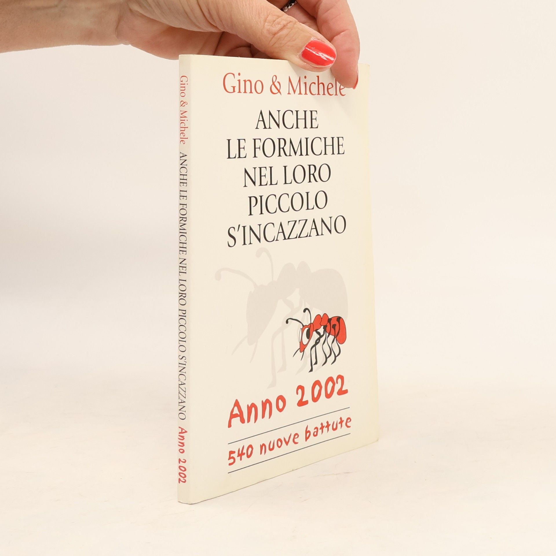 Gino Vignali Anche le formiche nel loro piccolo s'incazzano