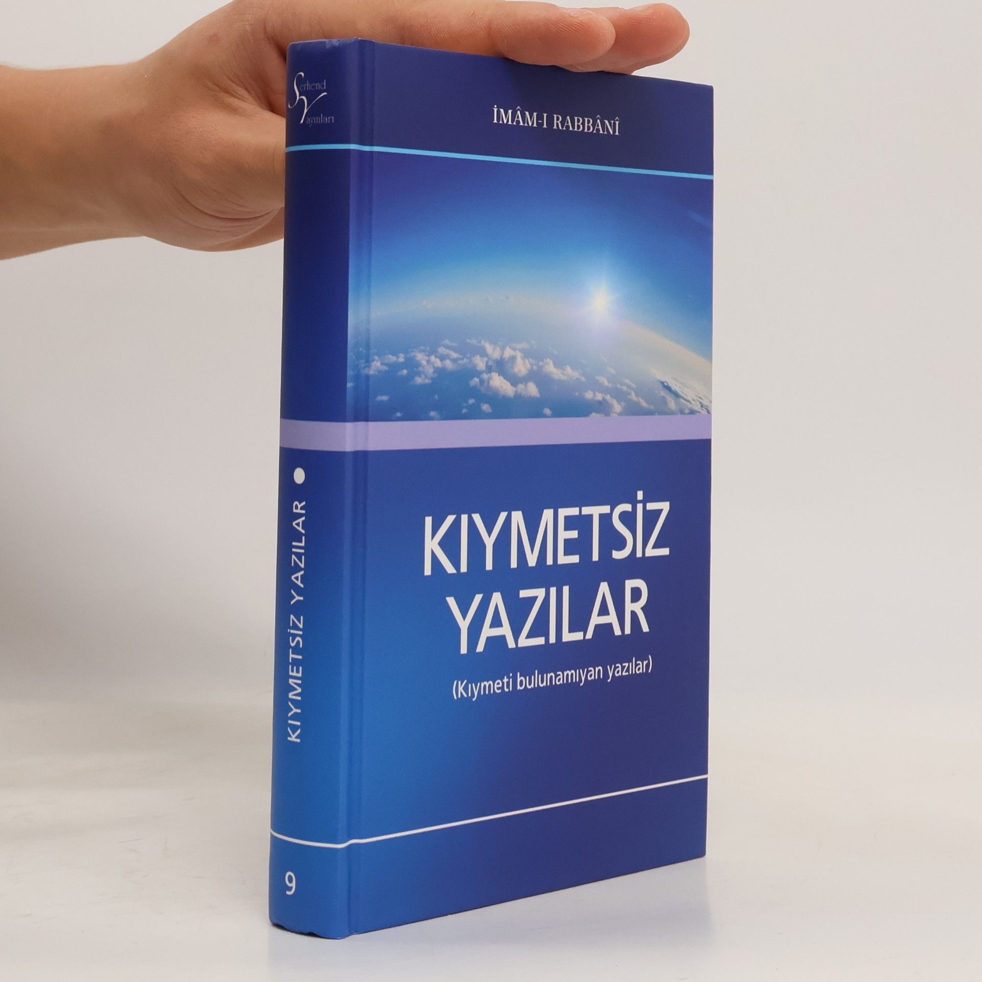 İmâm-I Rabbânî Ahmed Farûkî Serhendî Kiymetsiz yazilar