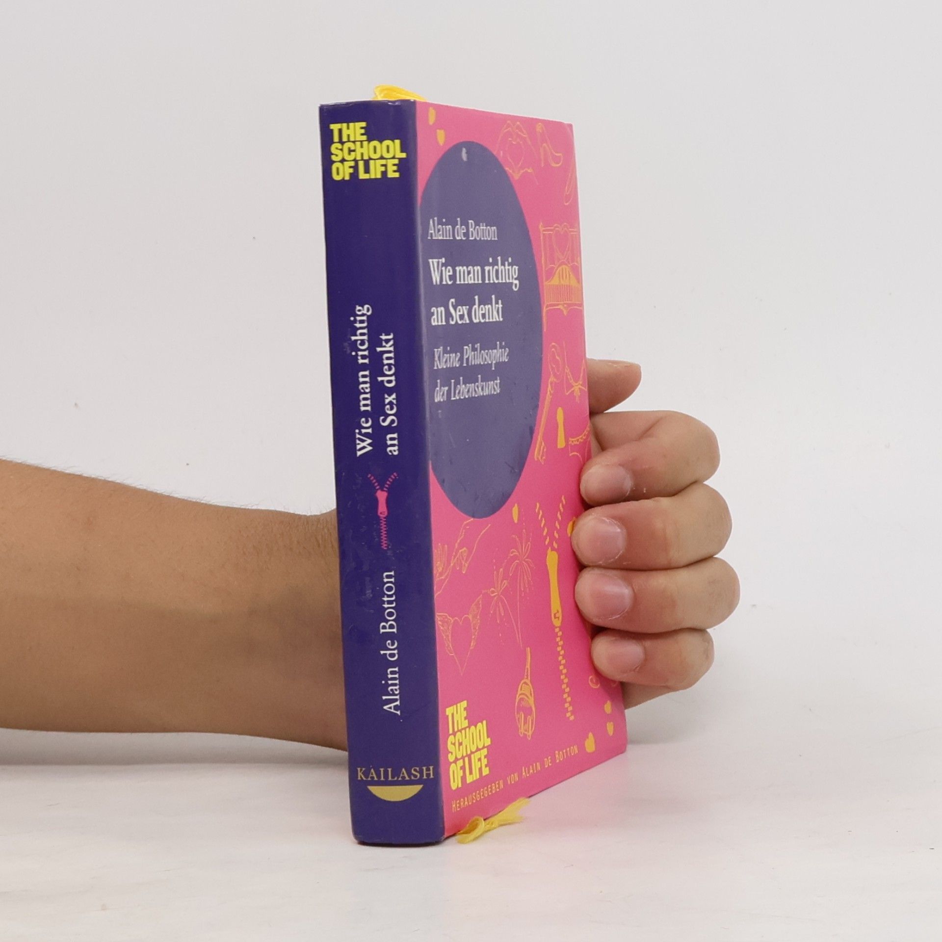 Alain de Botton Wie man richtig an Sex denkt. Kleine Philosophie der Lebenskunst