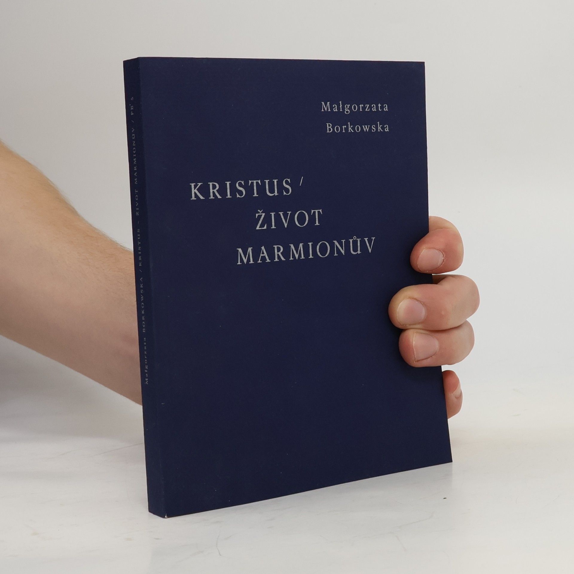 Malgorzata Borkowska Kristus – Život Marmionův