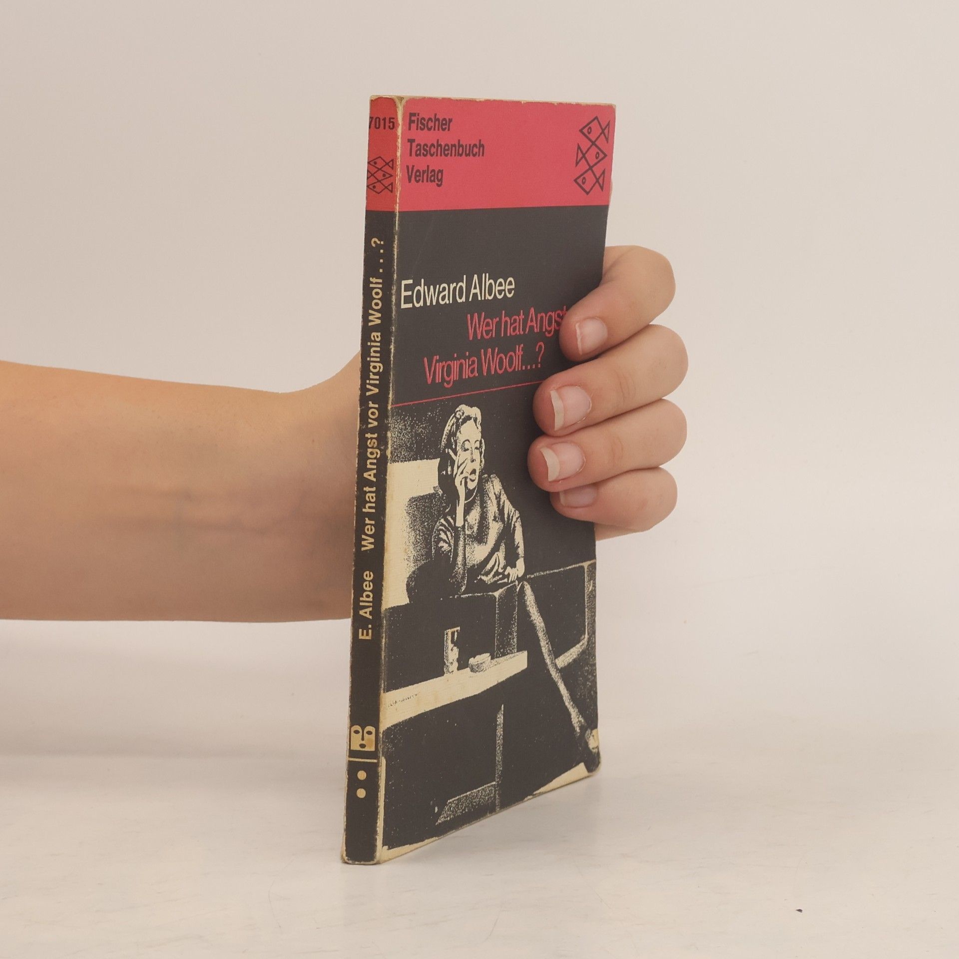 Edward Albee Wer hat Angst vor Virginia Woolf...?