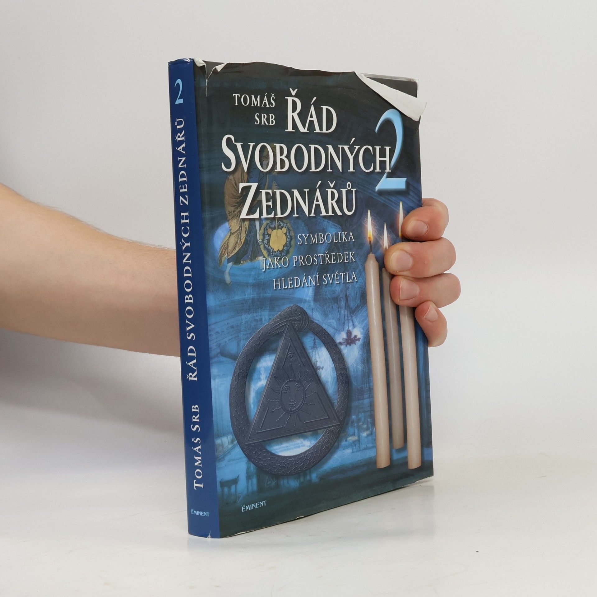 Tomáš Srb Řád svobodných zednářů. 2, Symbolika jako prostředek hledání světla