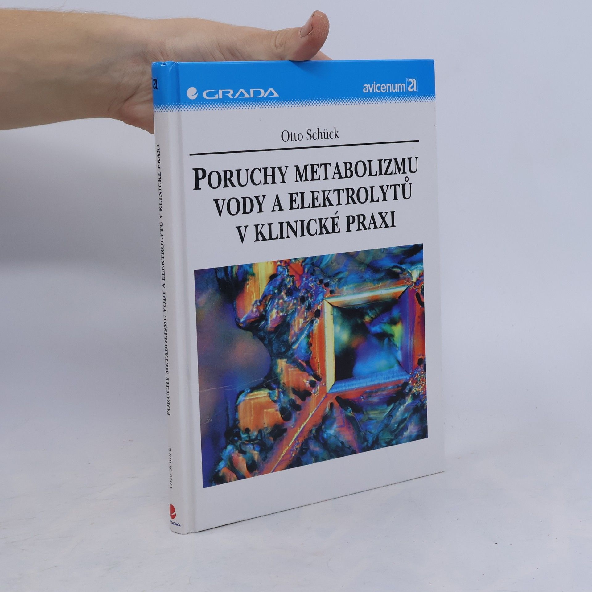 Otto Schück Poruchy metabolizmu vody a elektrolytů v klinické praxi
